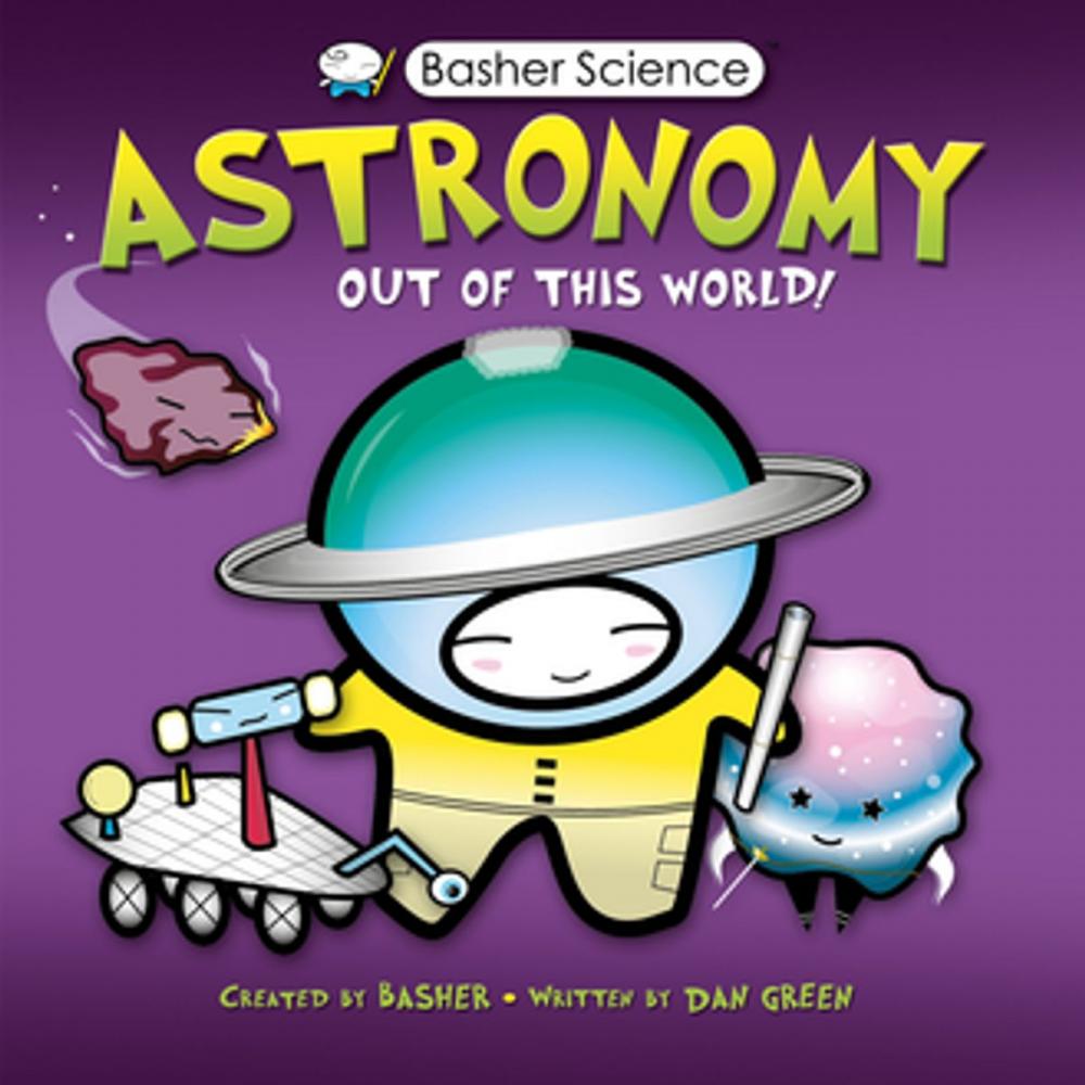 Big bigCover of Basher Science: Astronomy