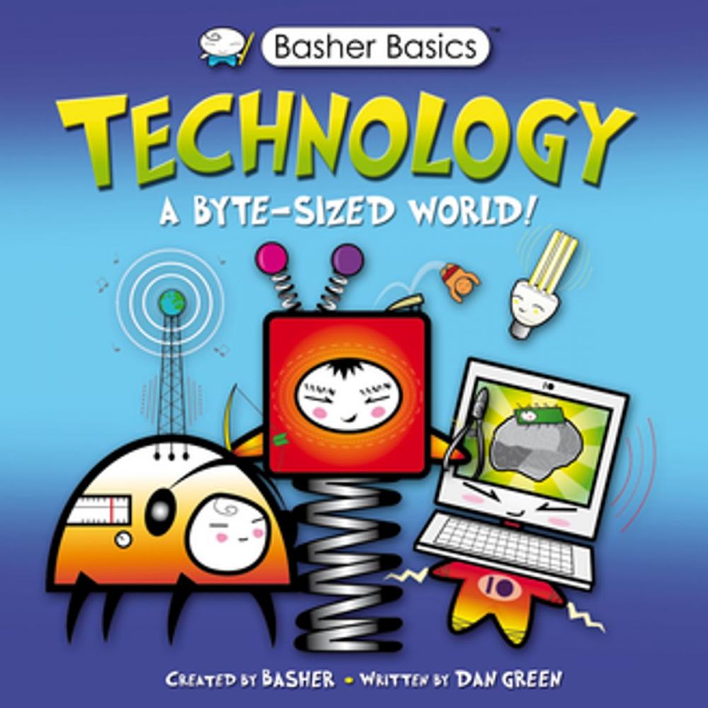 Big bigCover of Basher Science: Technology