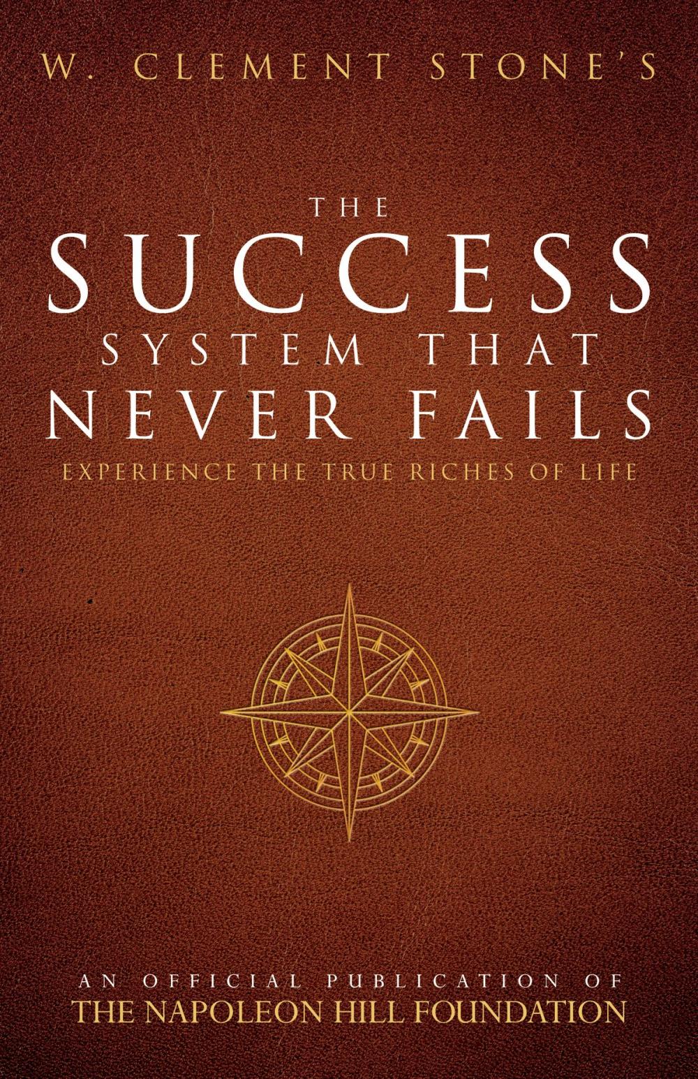 Big bigCover of W. Clement Stone's The Success System That Never Fails