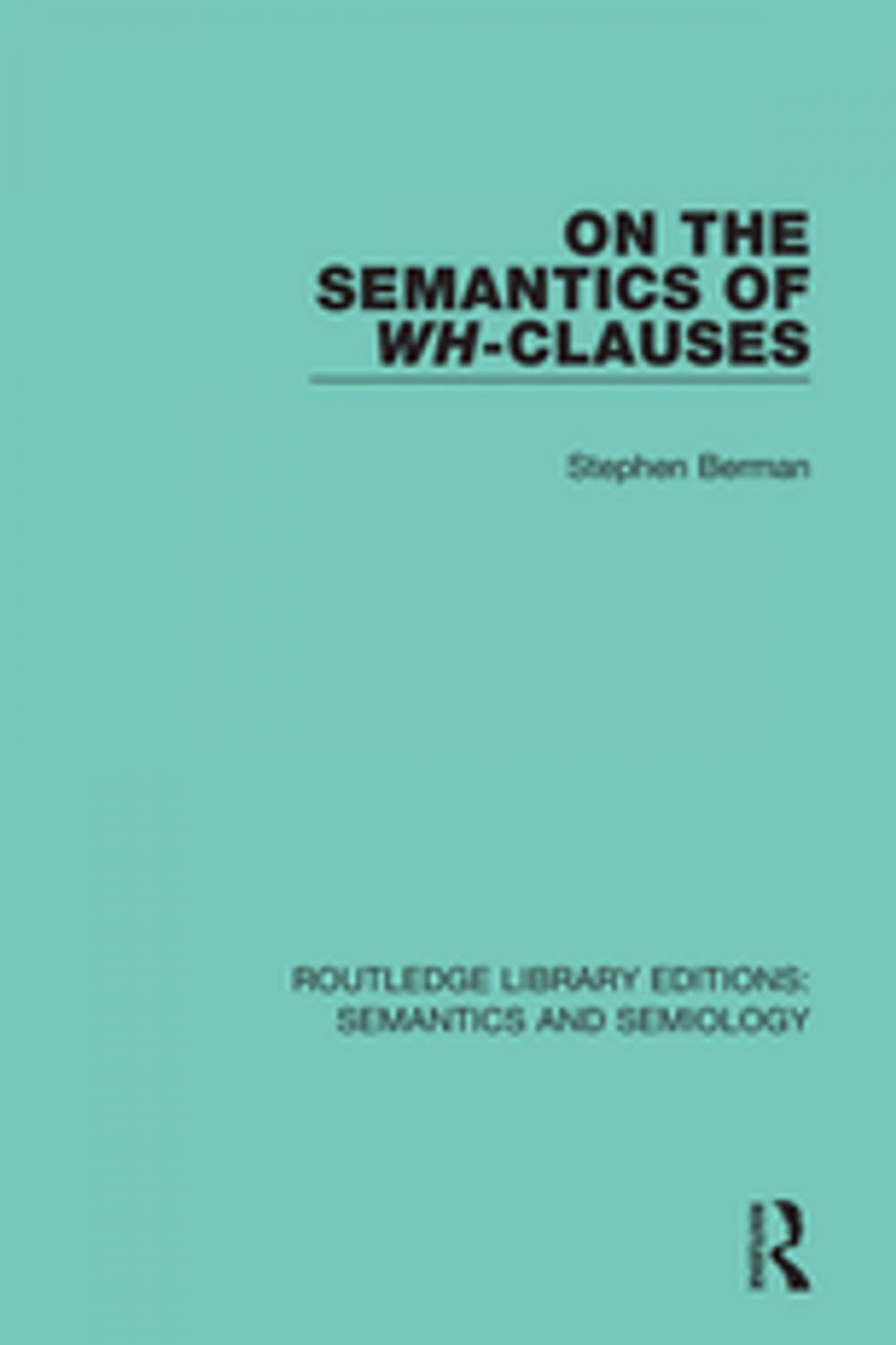 Big bigCover of On the Semantics of Wh-Clauses