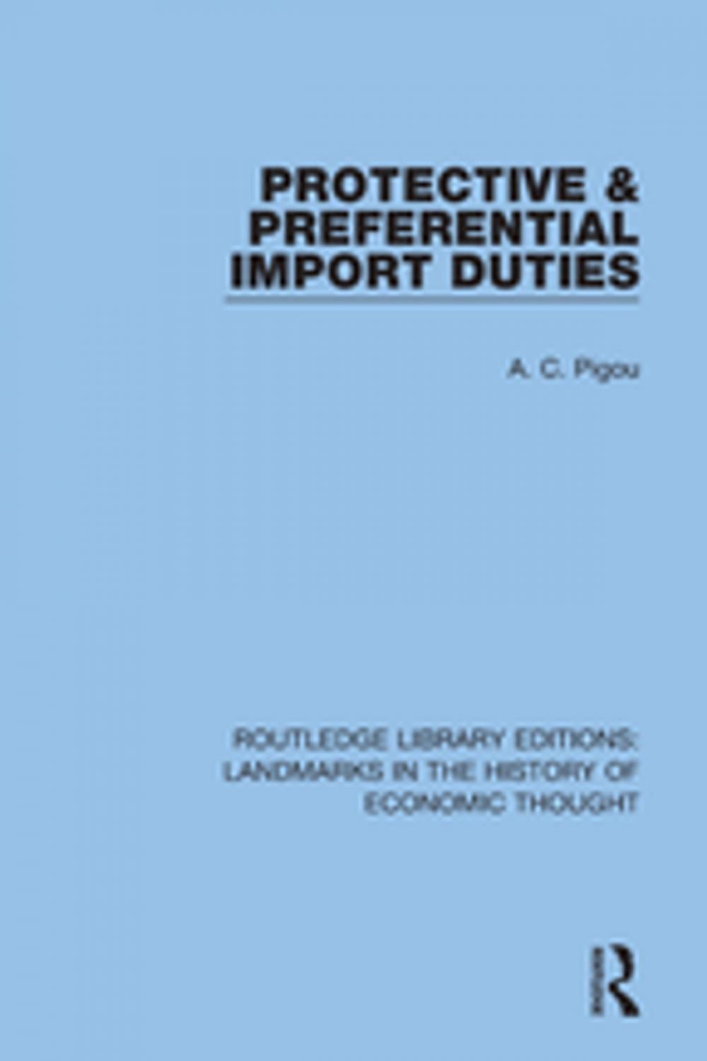 Big bigCover of Protective and Preferential Import Duties
