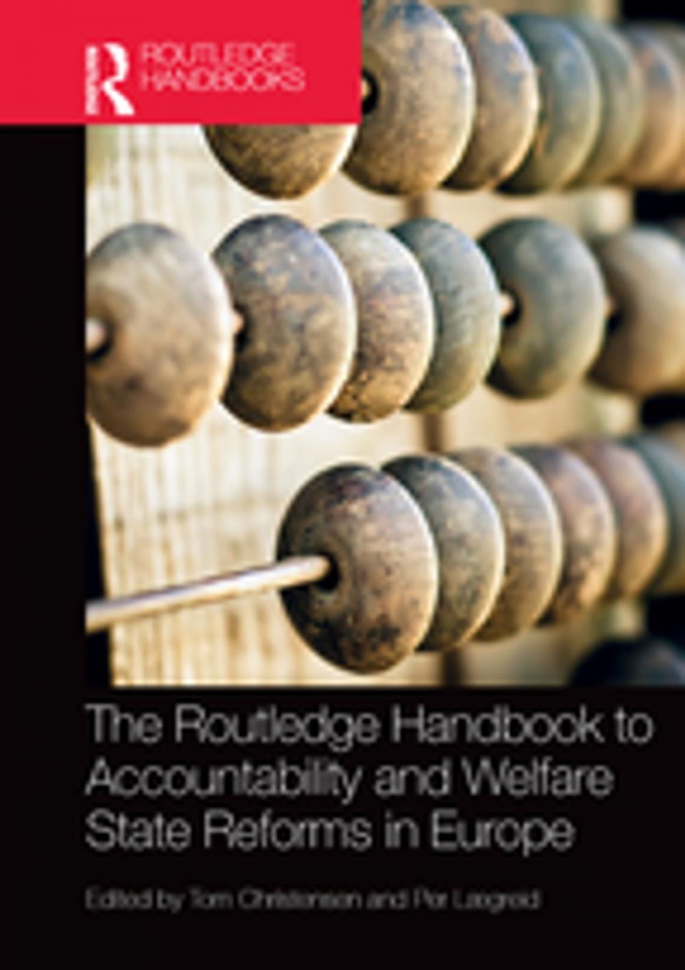 Big bigCover of The Routledge Handbook to Accountability and Welfare State Reforms in Europe