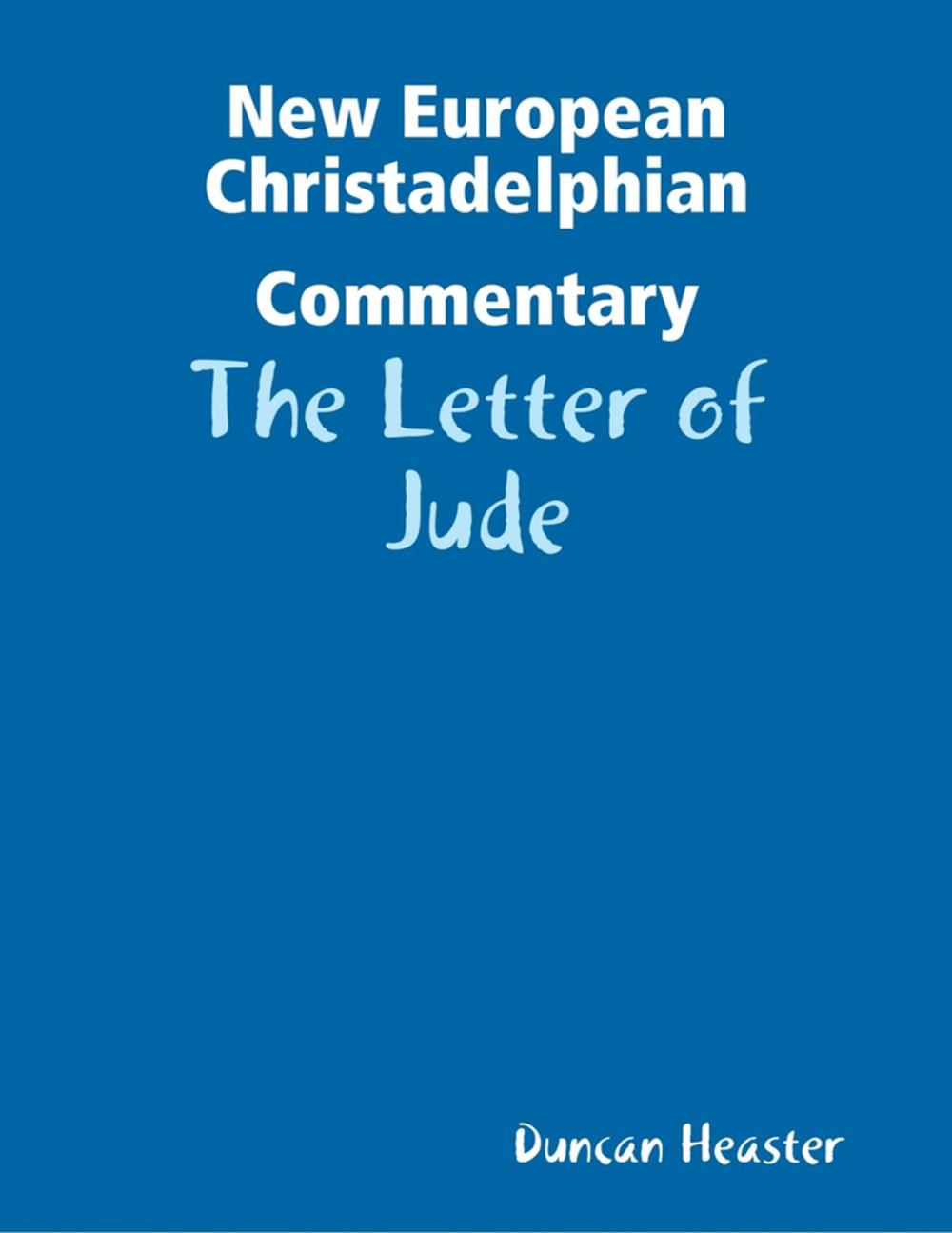 Big bigCover of New European Christadelphian Commentary: The Letter of Jude