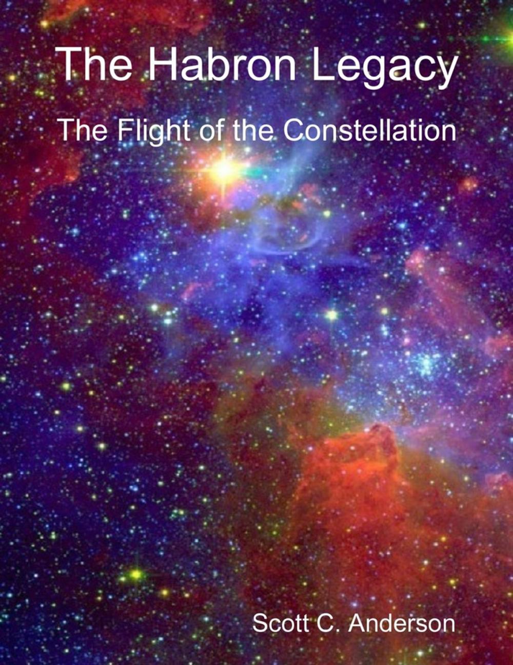 Big bigCover of The Habron Legacy - The Flight of the Constellation