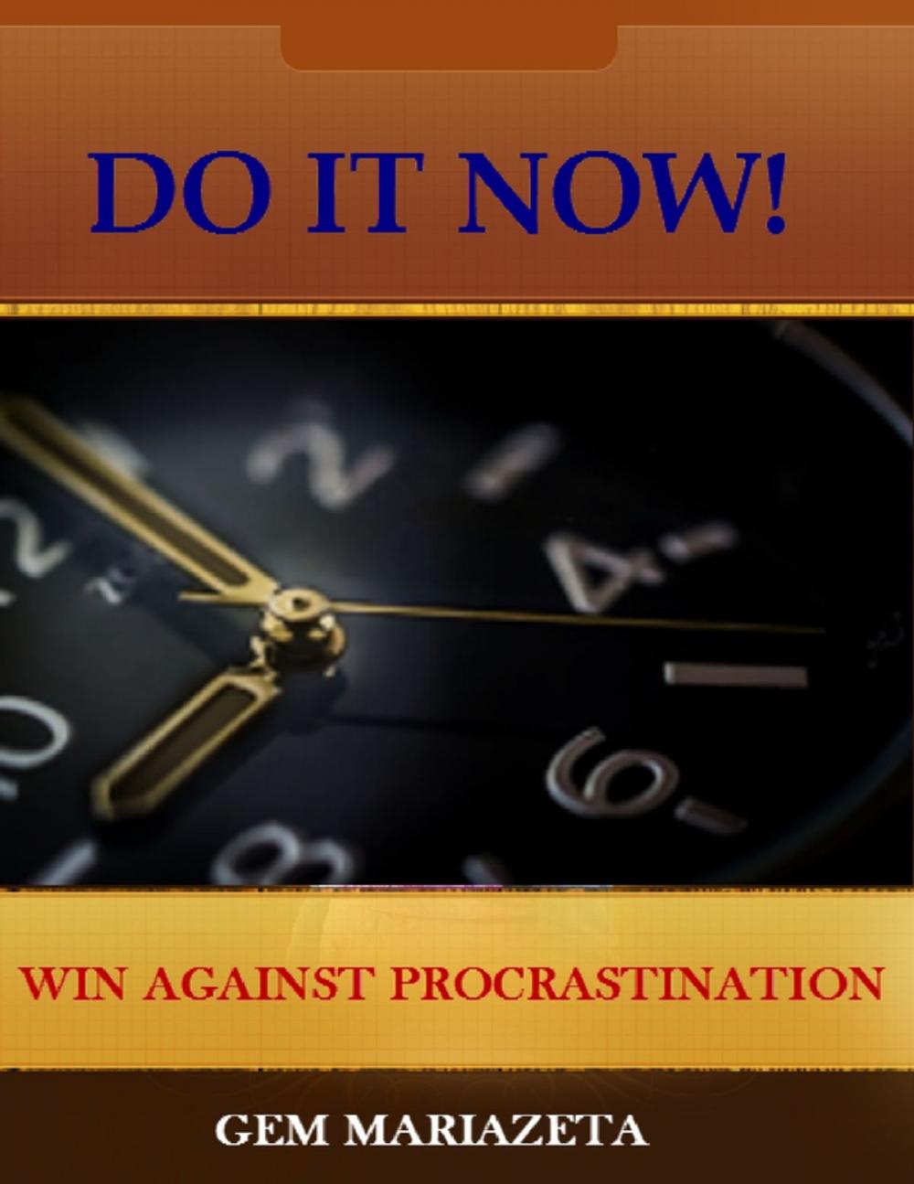 Big bigCover of Do It Now! - Win Against Procrastination