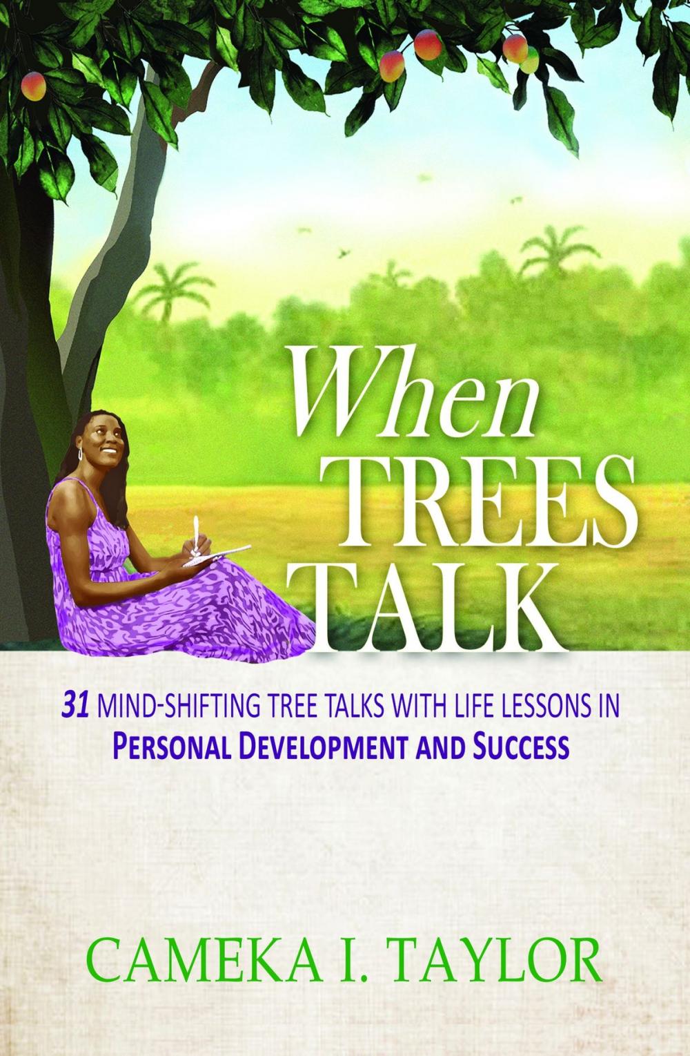 Big bigCover of When Trees Talk: 31 Mind-Shifting Tree Talks with Life Lessons in Personal Development and Success