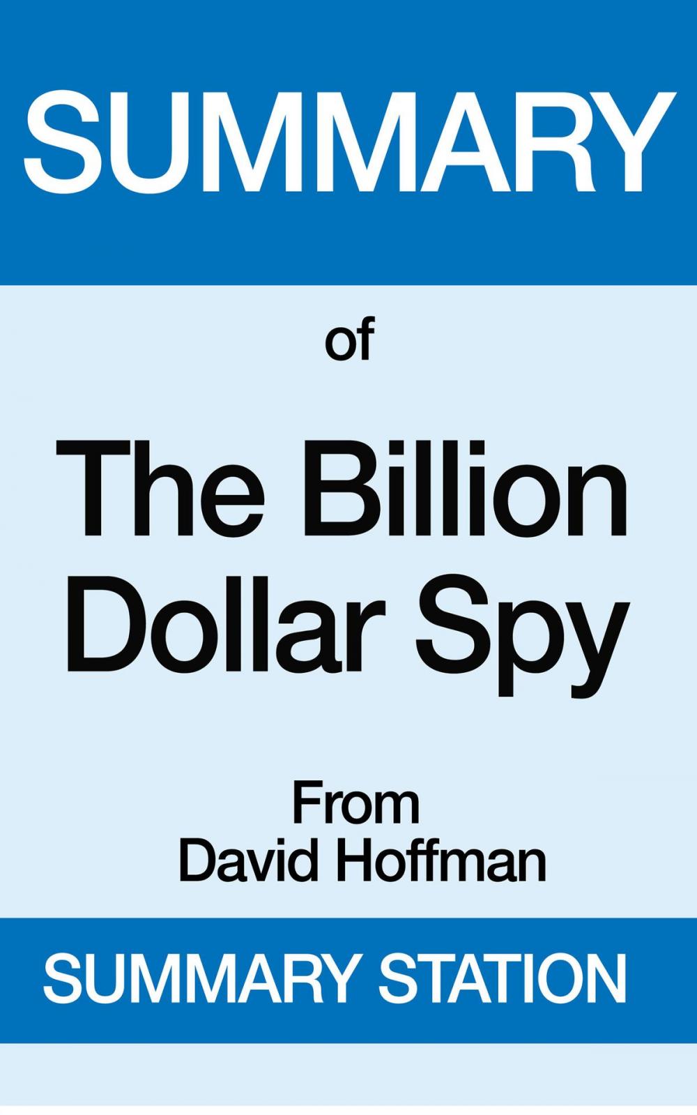Big bigCover of The Billion Dollar Spy | Summary