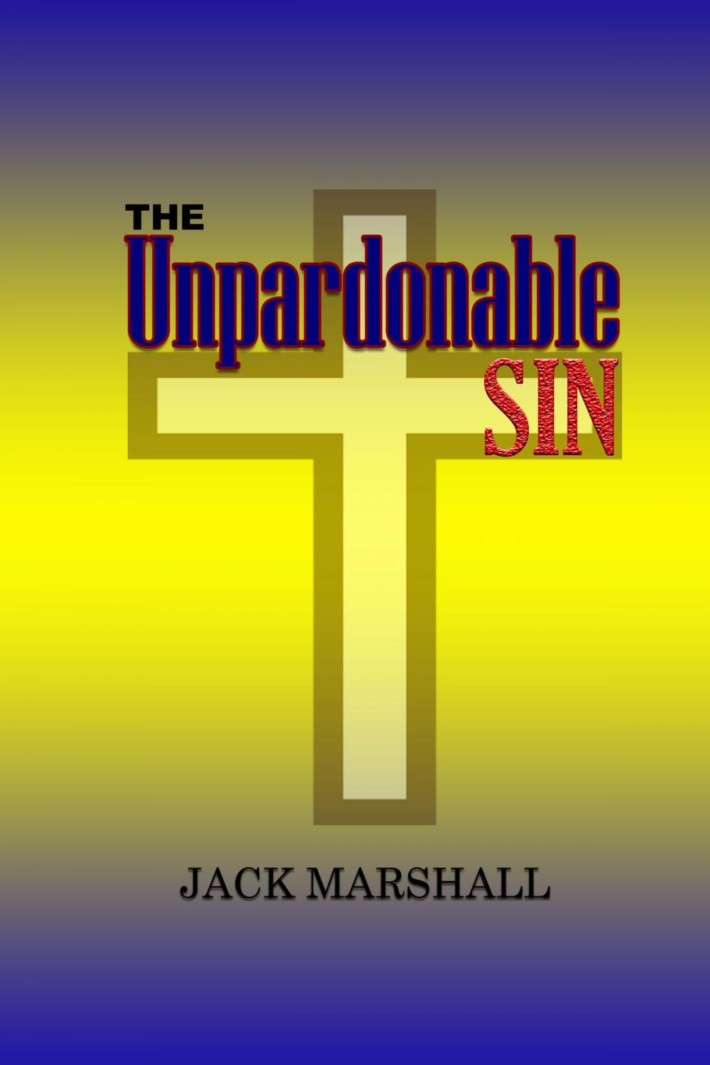 Big bigCover of The Unpardonable Sin