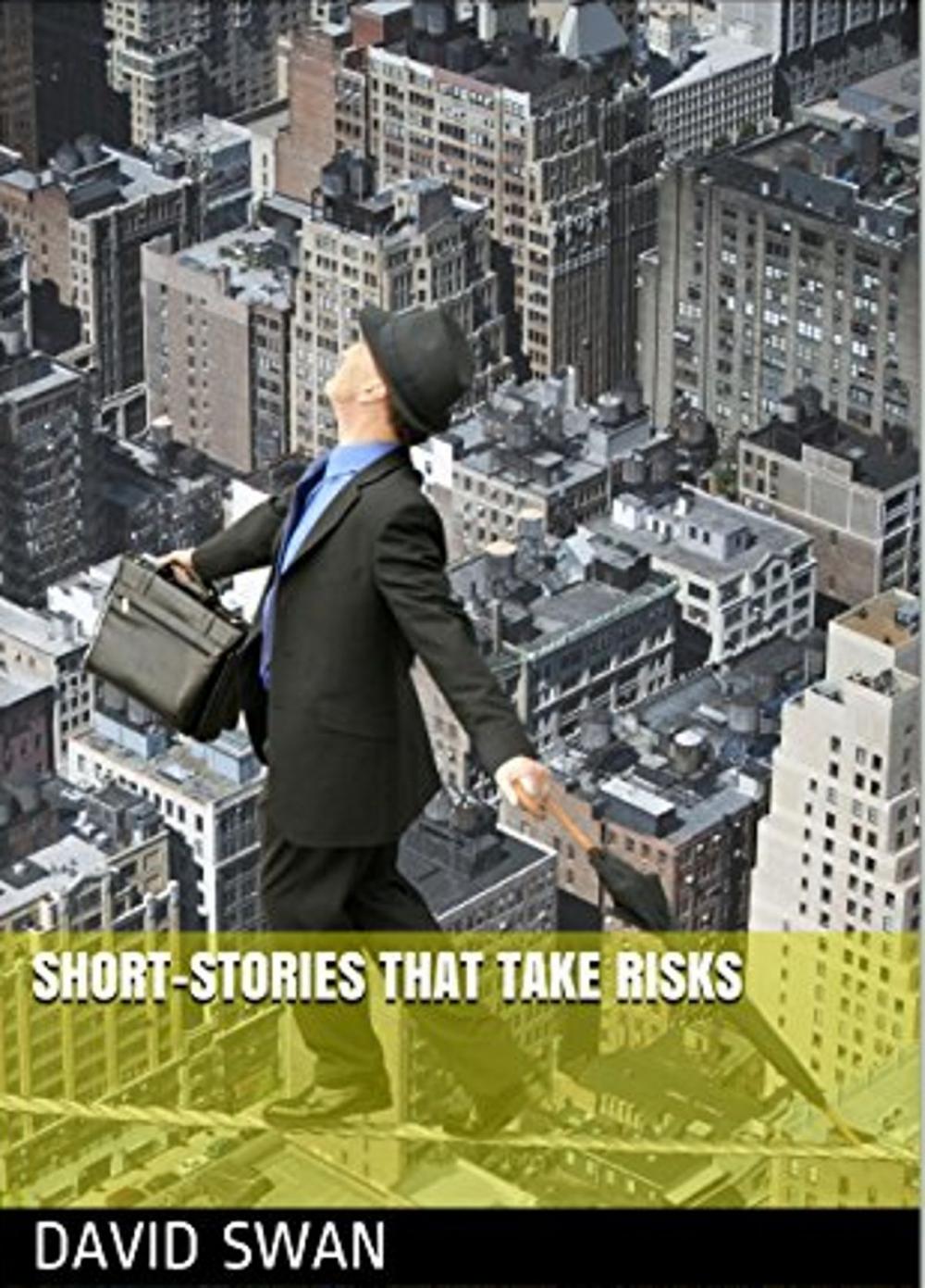 Big bigCover of Short-Stories that take Risks