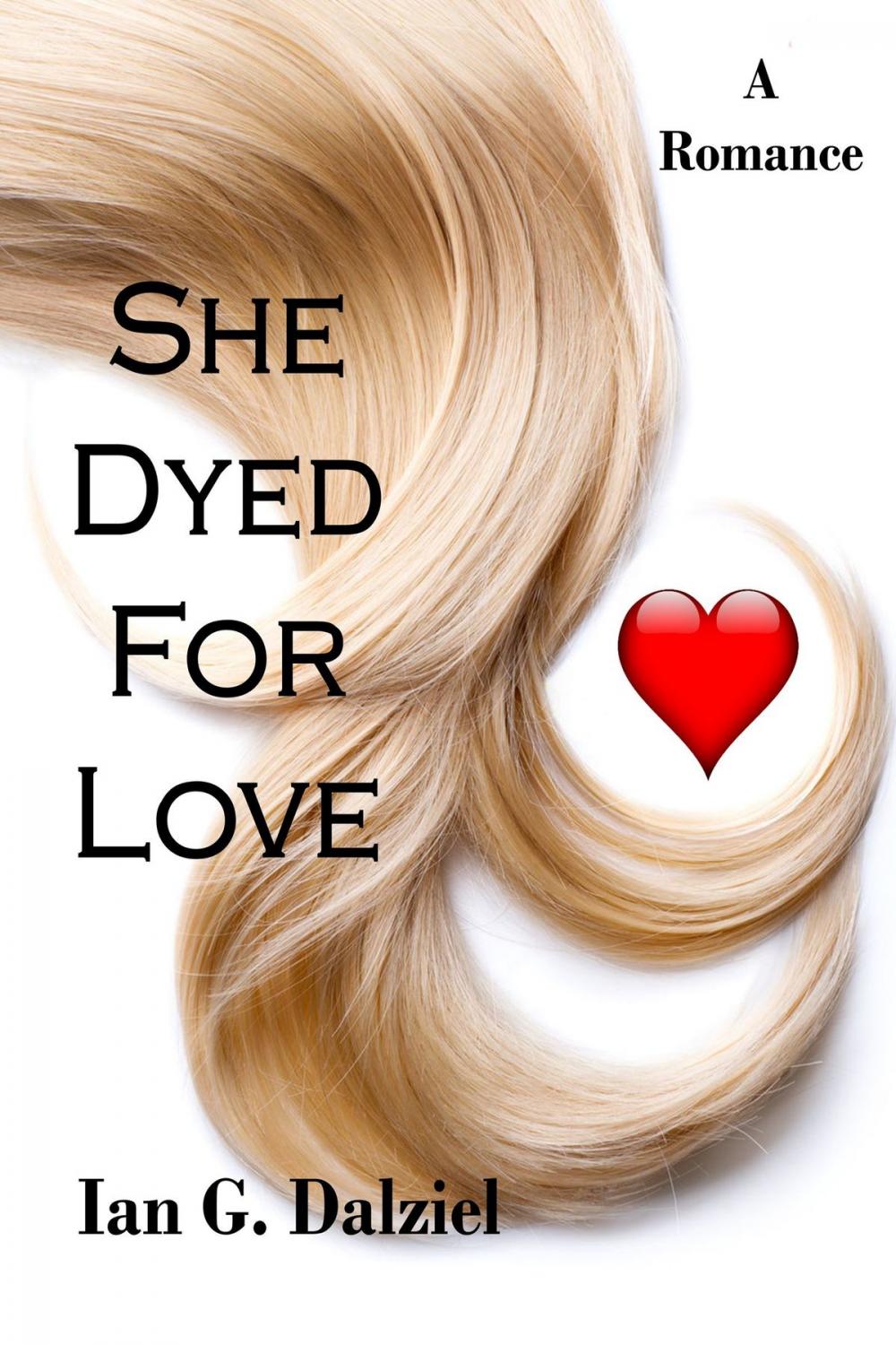 Big bigCover of She Dyed for Love