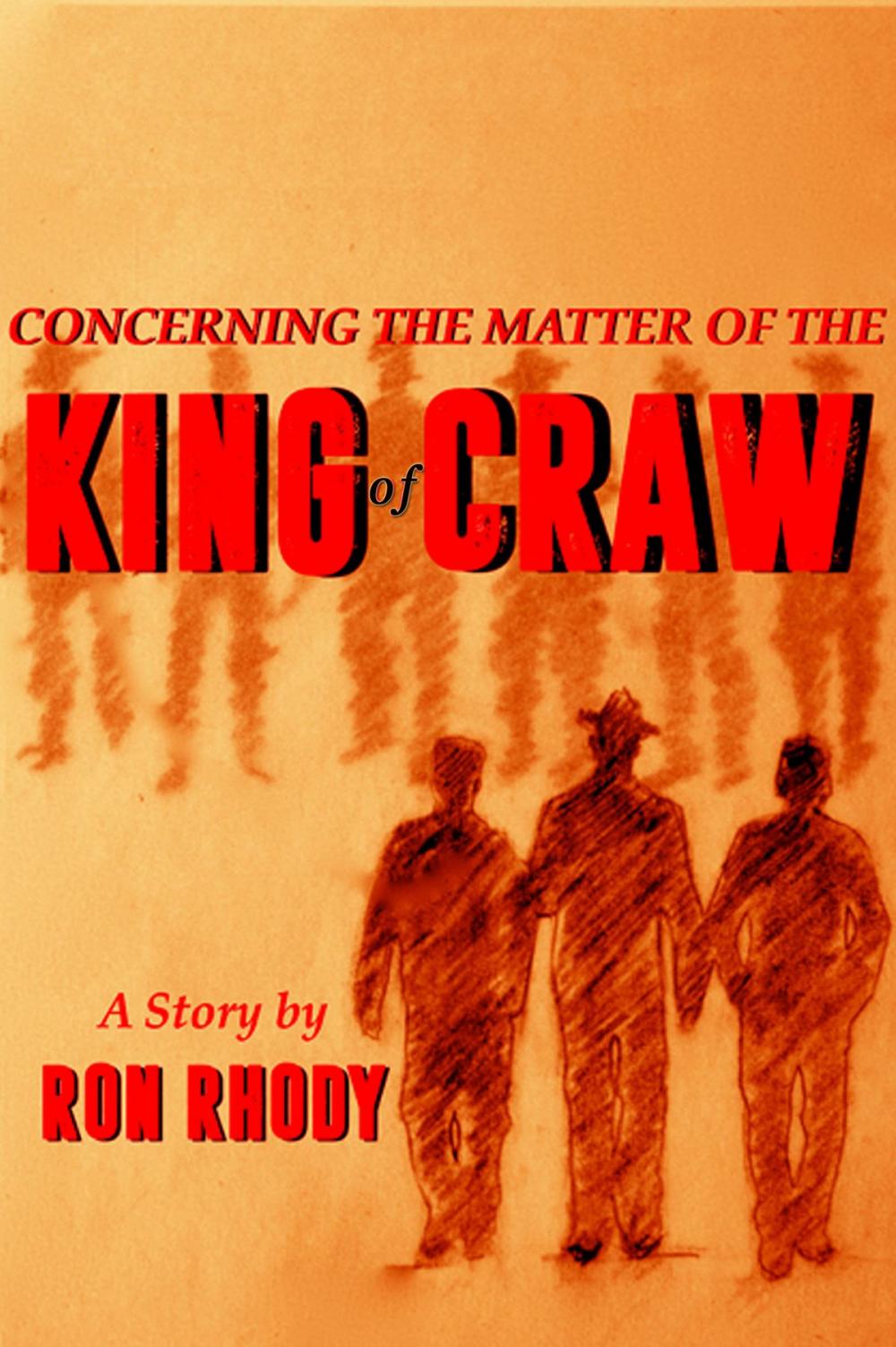 Big bigCover of Concerning The Matter of The King of Craw