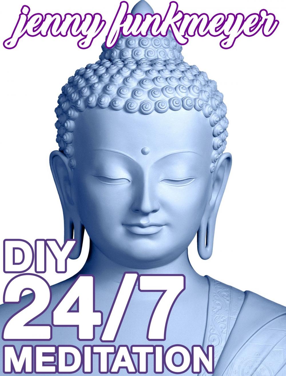 Big bigCover of DIY 24/7 Meditation