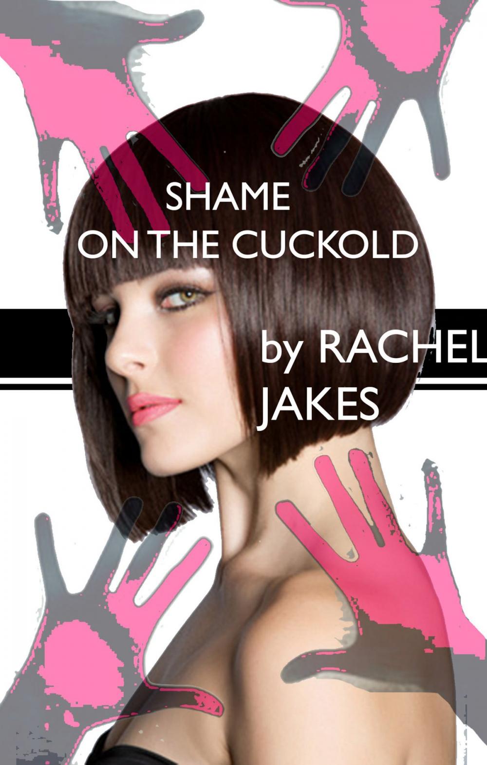 Big bigCover of Shame on the Cuckold