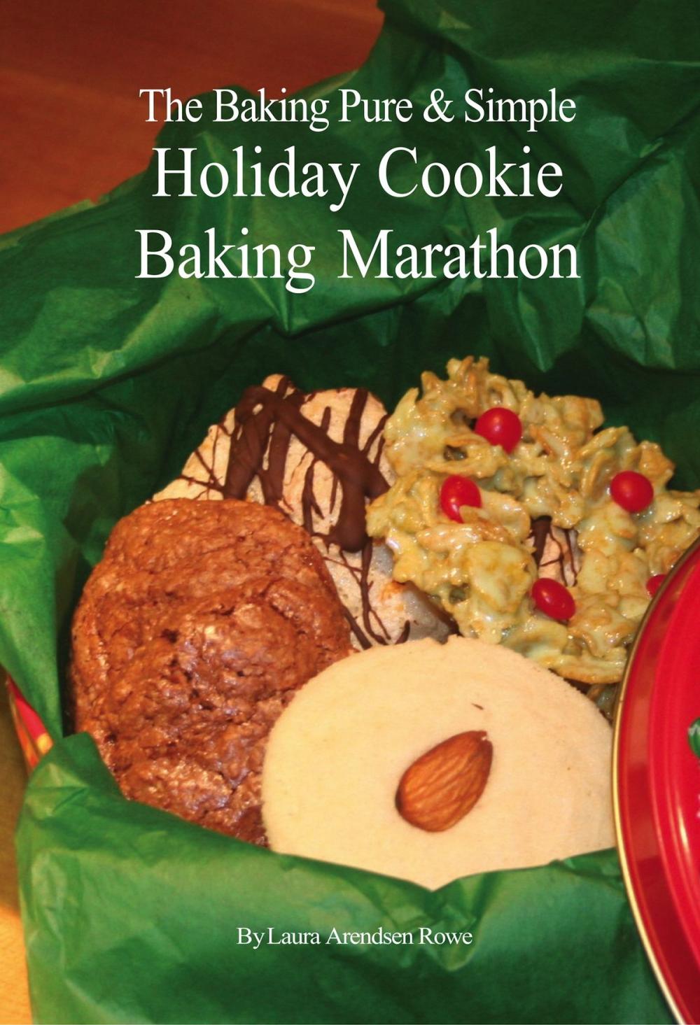 Big bigCover of The Baking Pure & Simple Holiday Cookie Baking Marathon