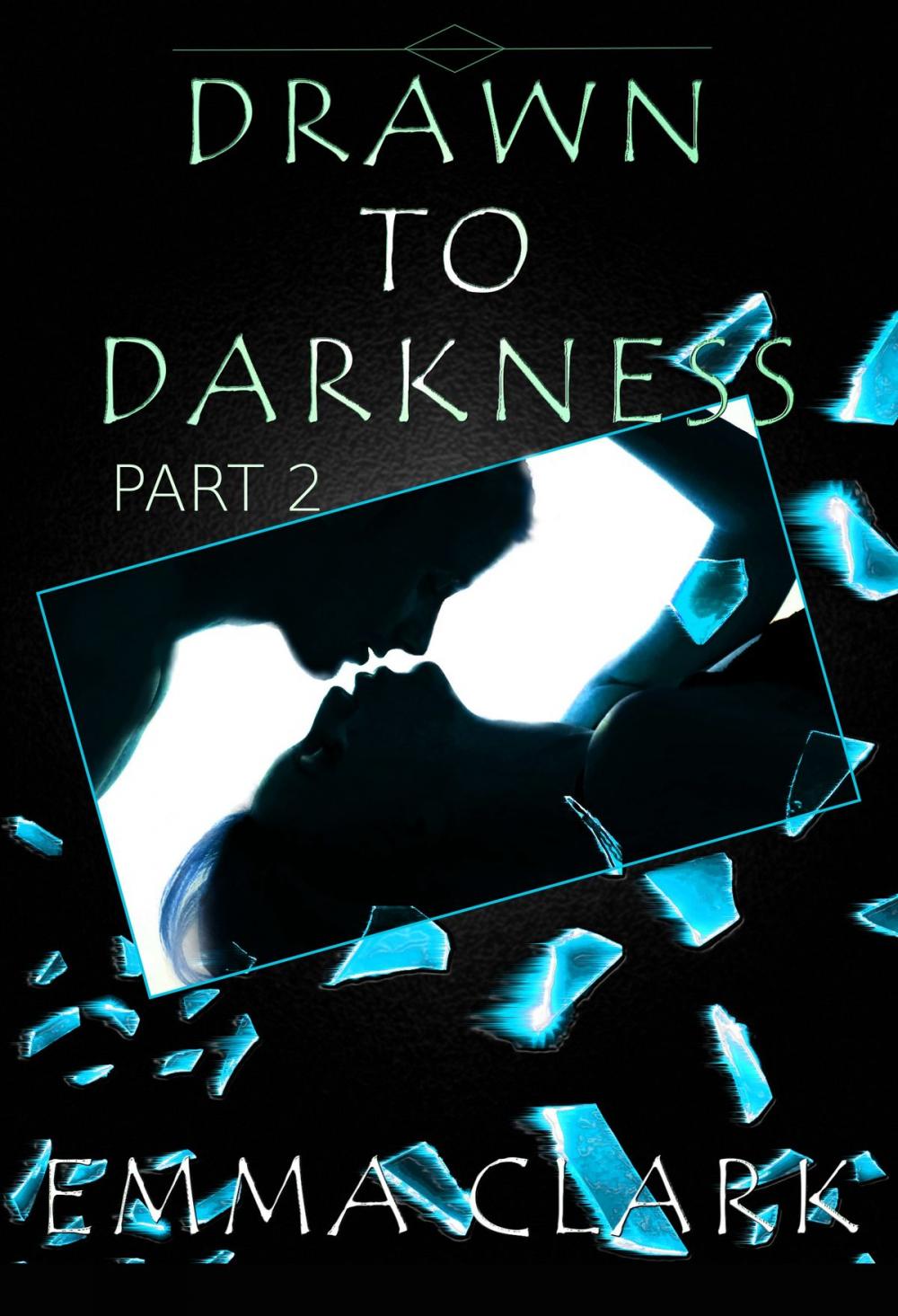 Big bigCover of Drawn to Darkness Part 2