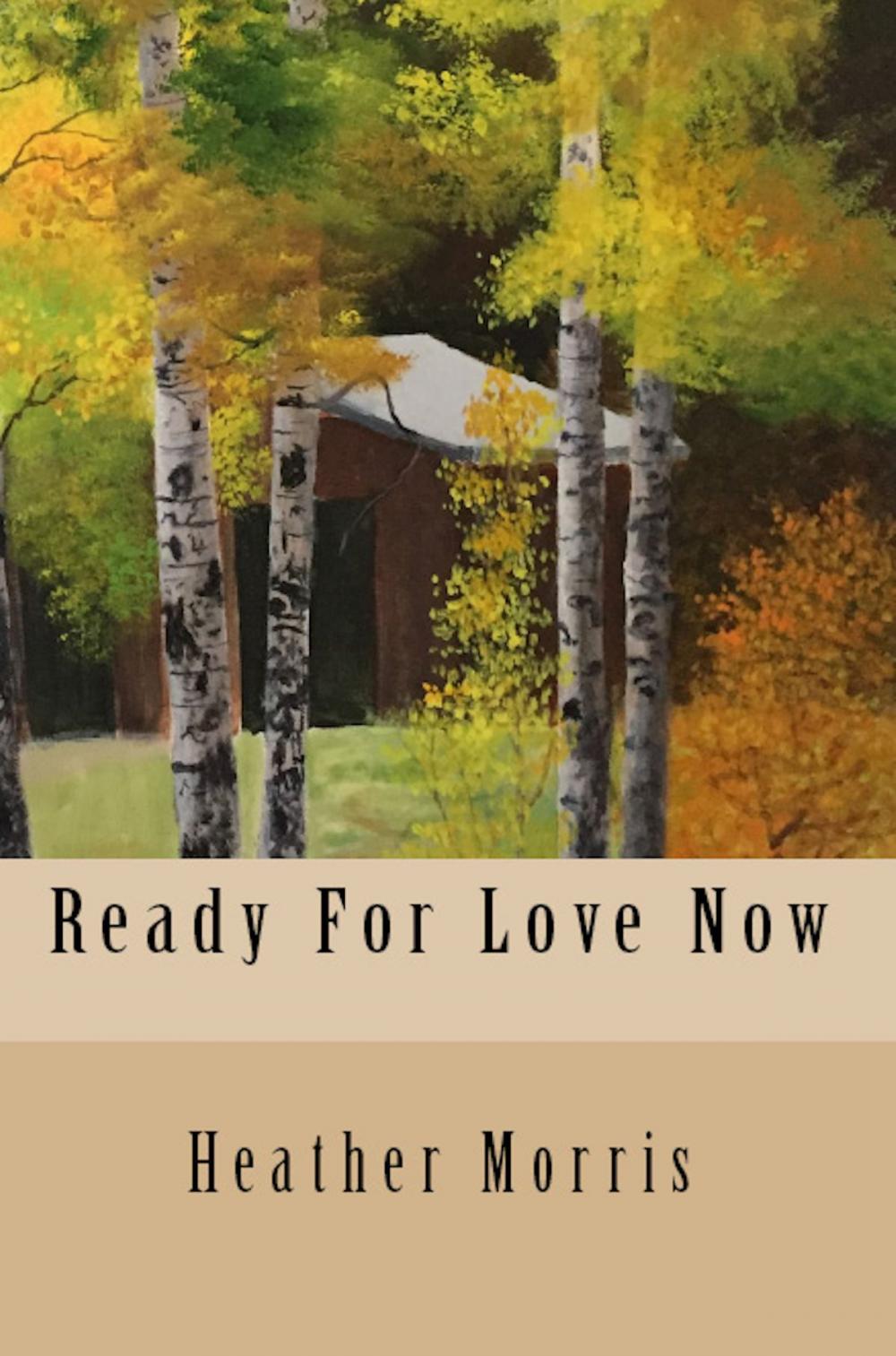 Big bigCover of Ready For Love Now- Book 6 of the Colvin Series