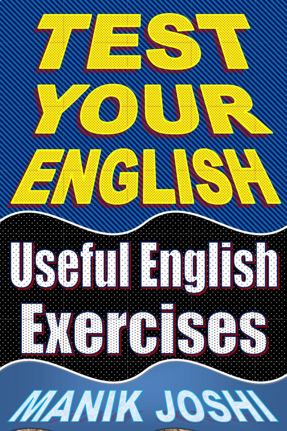 Big bigCover of Test Your English: Useful English Exercises