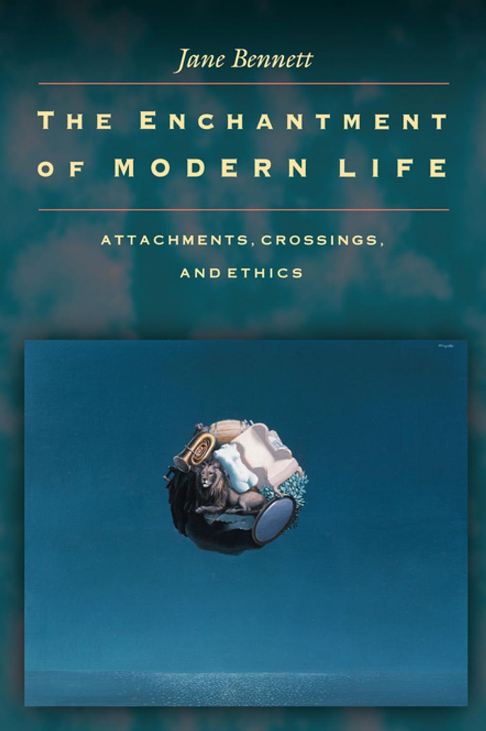Big bigCover of The Enchantment of Modern Life
