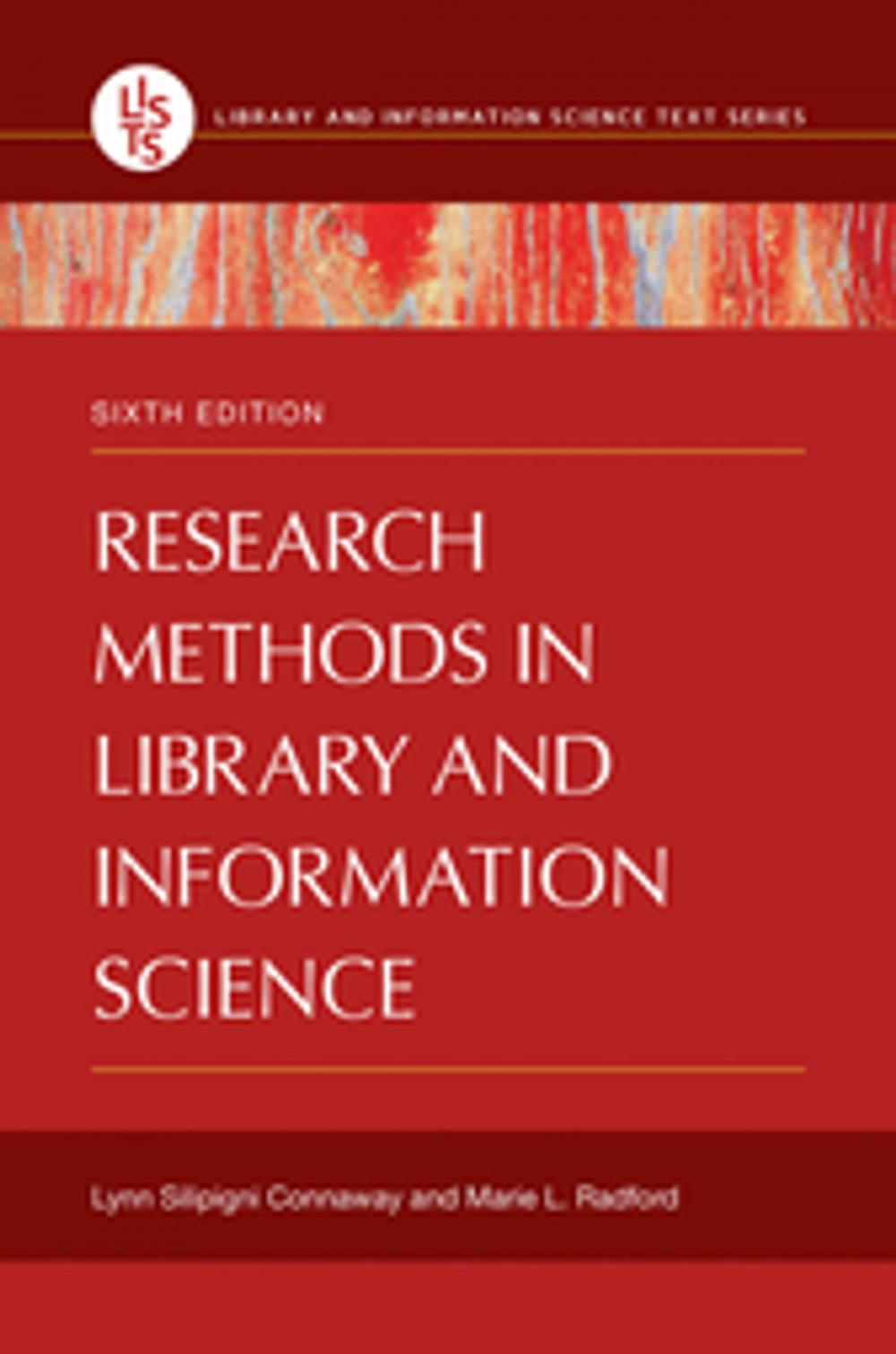 Big bigCover of Research Methods in Library and Information Science, 6th Edition