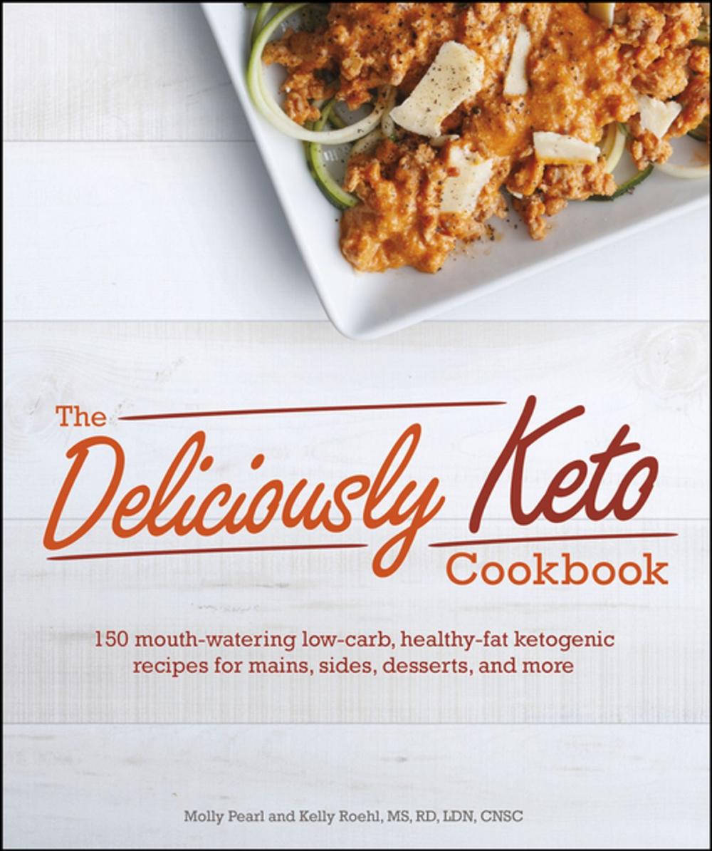 Big bigCover of The Deliciously Keto Cookbook