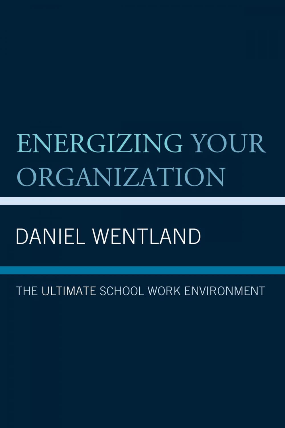Big bigCover of Energizing Your Organization