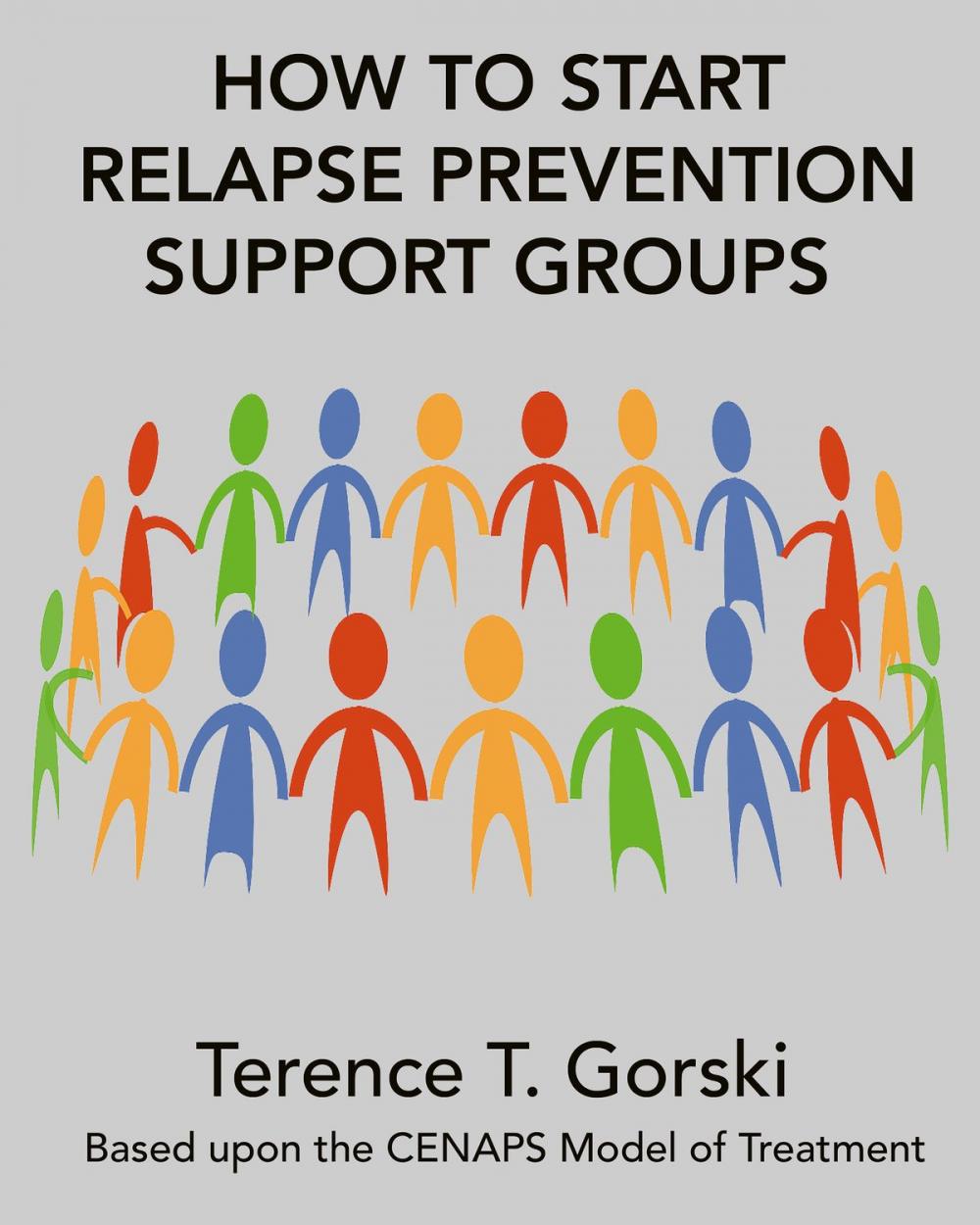 Big bigCover of How to Start Relapse Prevention Support Groups