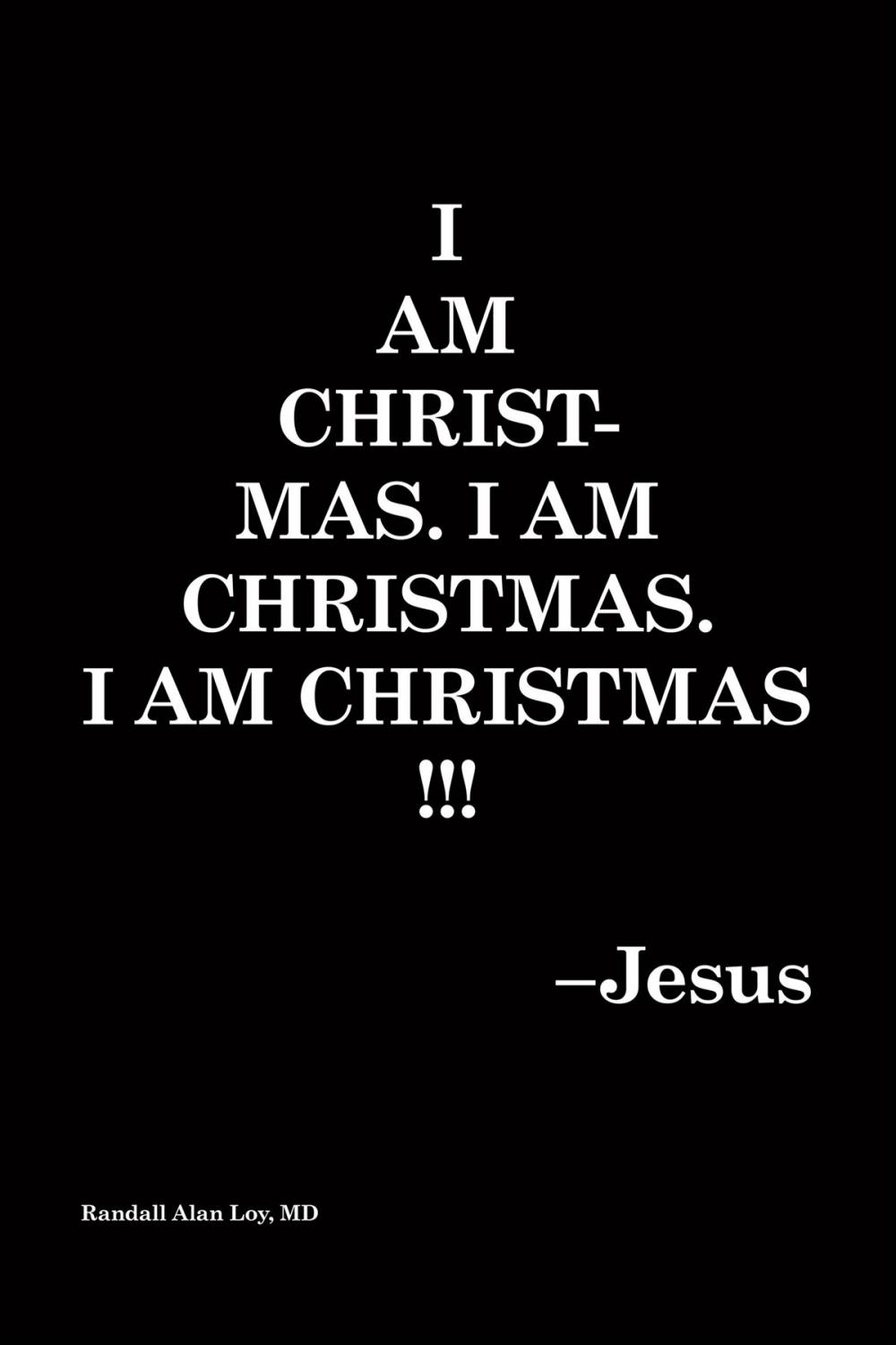 Big bigCover of I Am Christmas. I Am Christmas. I Am Christmas!