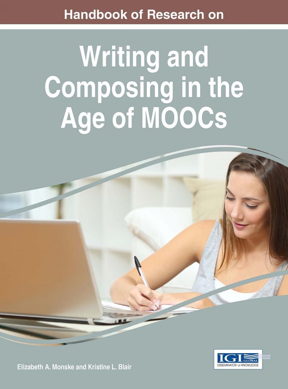 Big bigCover of Handbook of Research on Writing and Composing in the Age of MOOCs