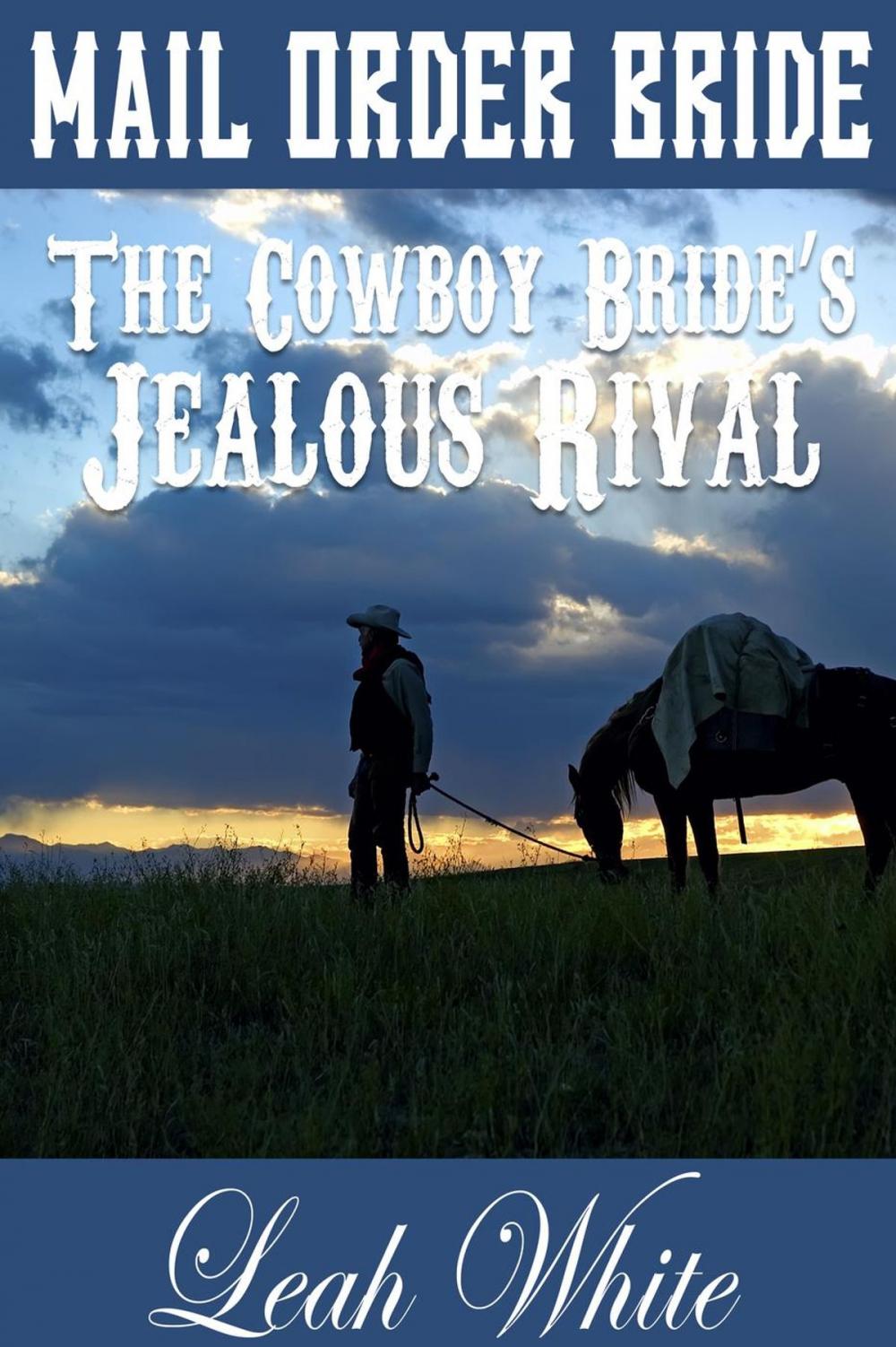 Big bigCover of The Cowboy Bride's Jealous Rival (Mail Order Bride)