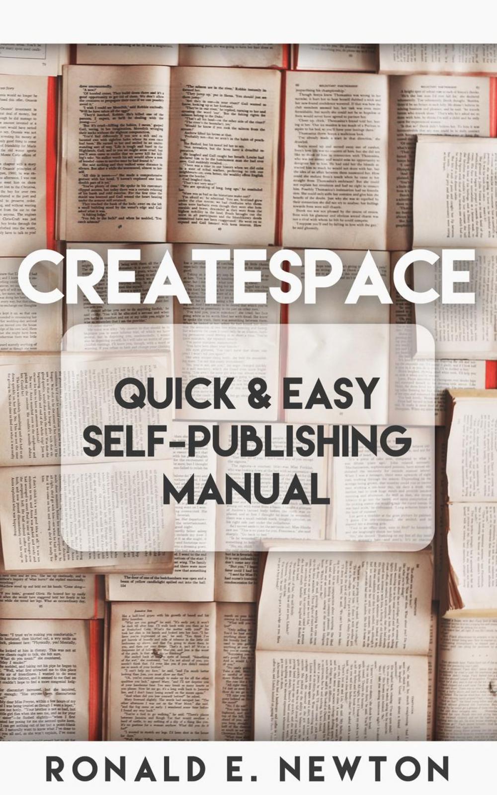 Big bigCover of CreateSpace Quick & Easy Self-Publishing Manual