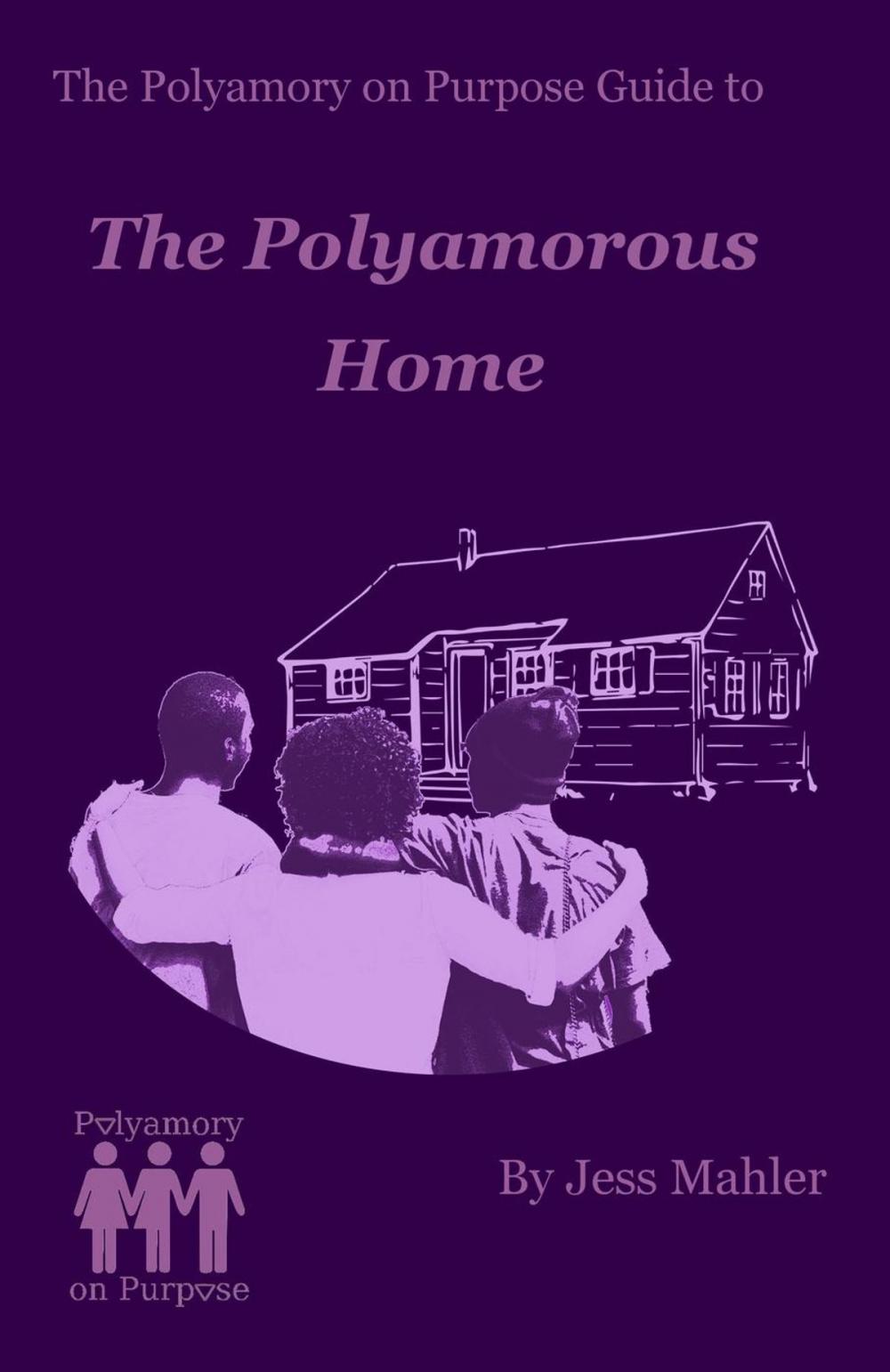 Big bigCover of The Polyamorous Home