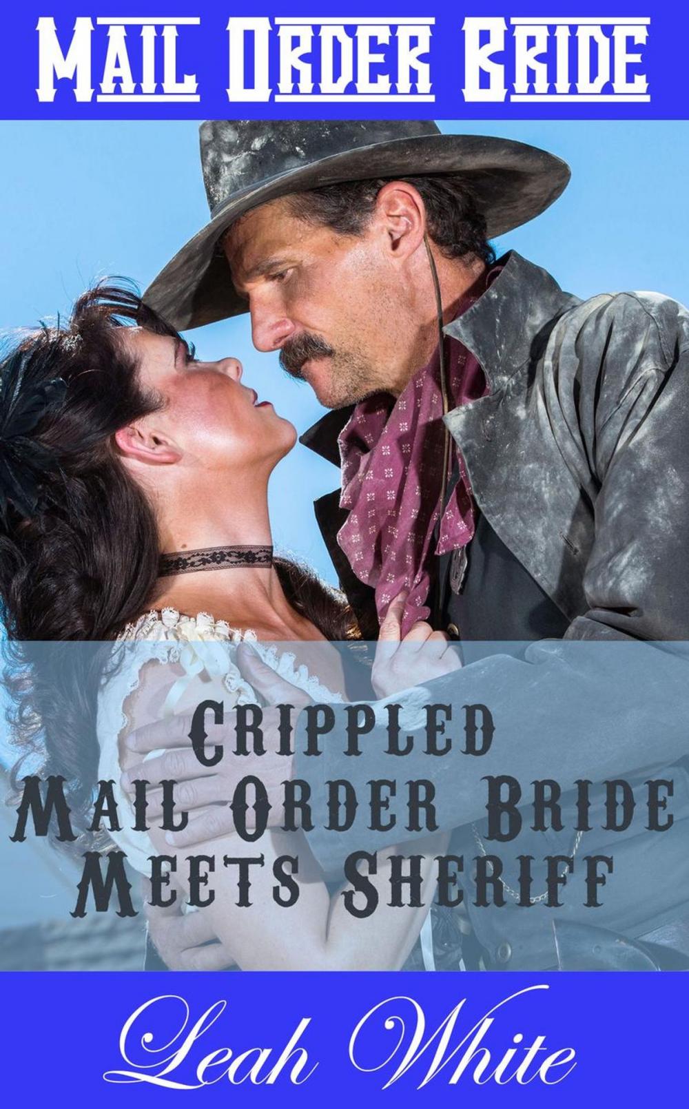 Big bigCover of Crippled Mail Order Bride Meets Sheriff (Mail Order Bride)