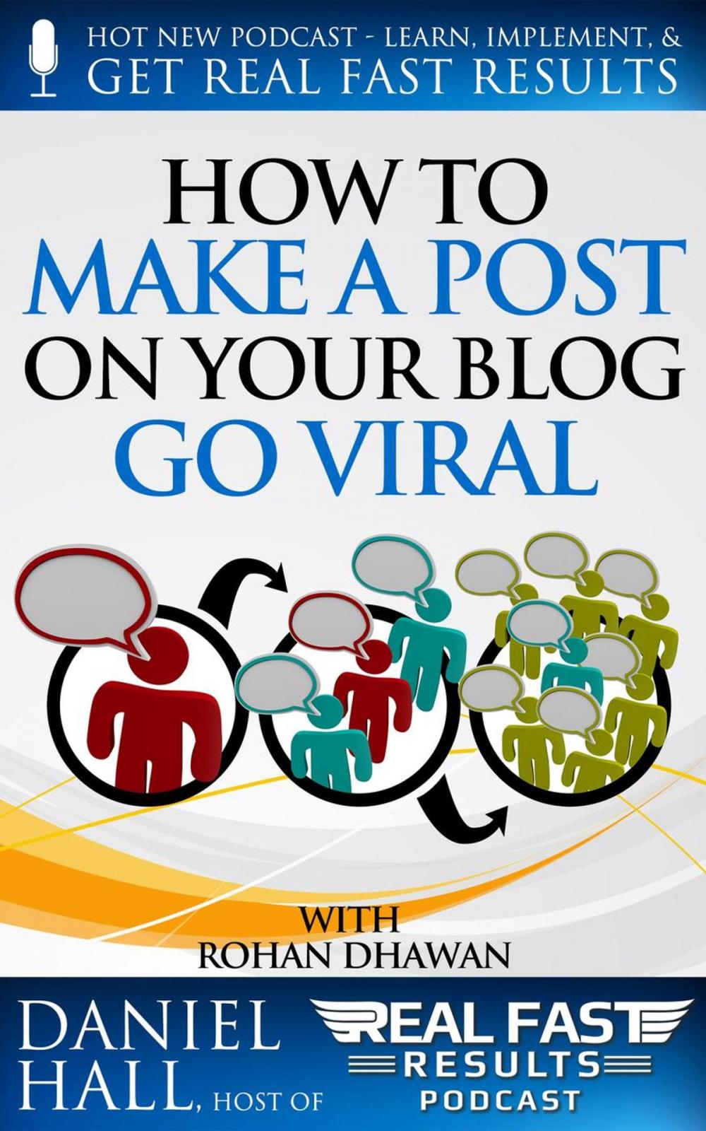 Big bigCover of How to Make a Post on Your Blog Go Viral