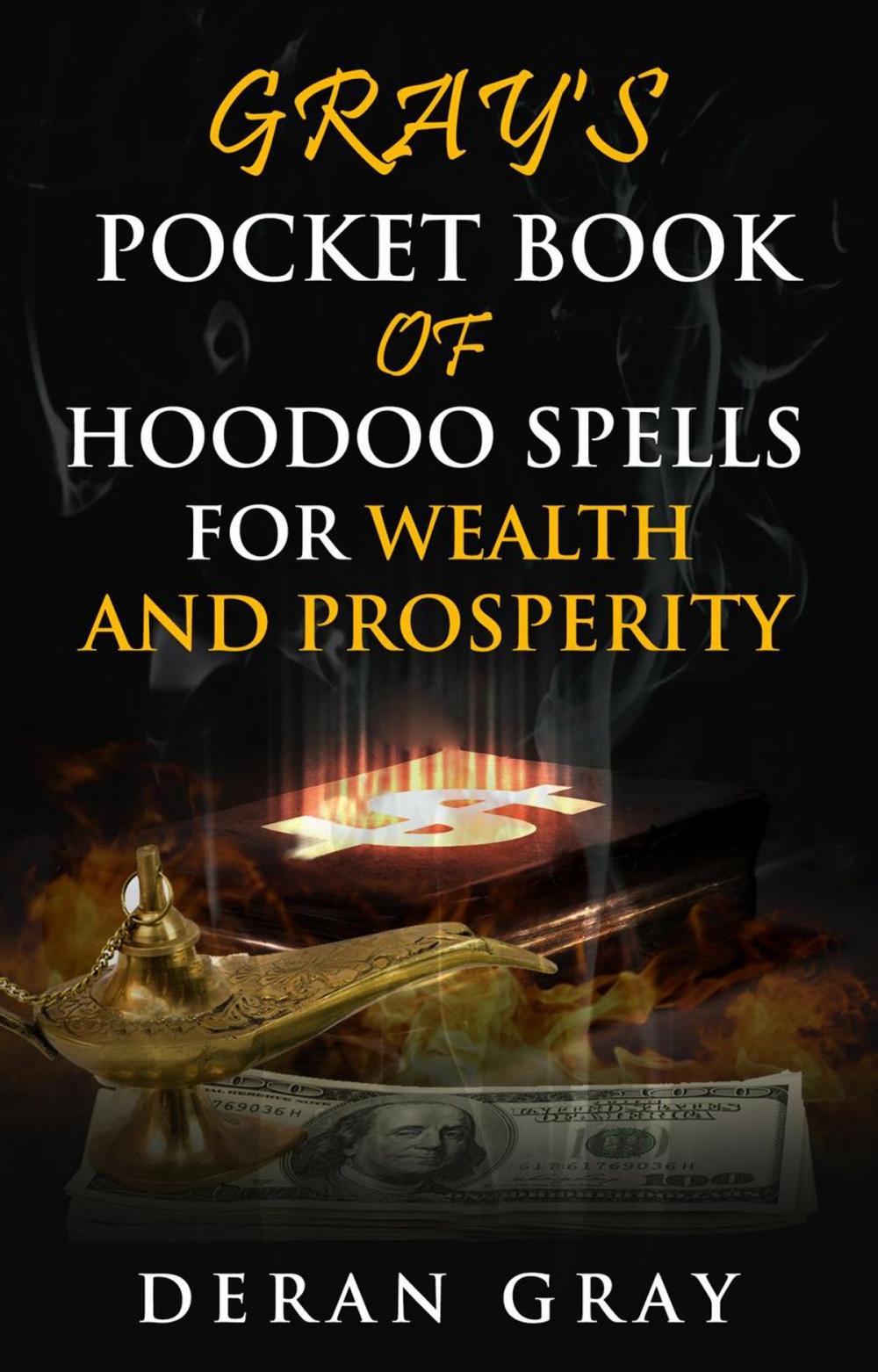 Big bigCover of Gray's Pocket Book of Hoodoo Spells for Wealth and Prosperity