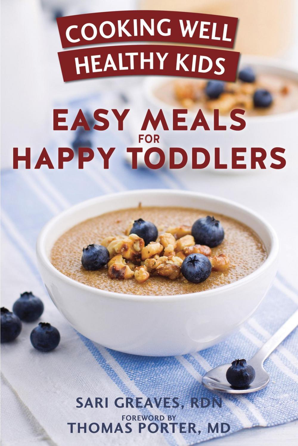 Big bigCover of Cooking Well Healthy Kids: Easy Meals for Happy Toddlers