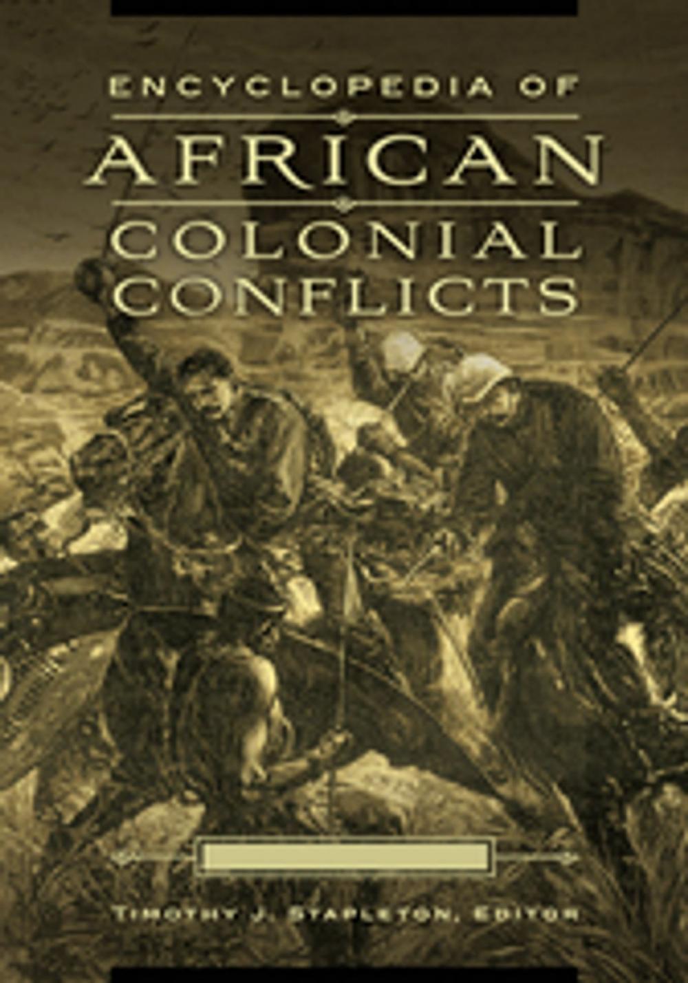 Big bigCover of Encyclopedia of African Colonial Conflicts [2 volumes]