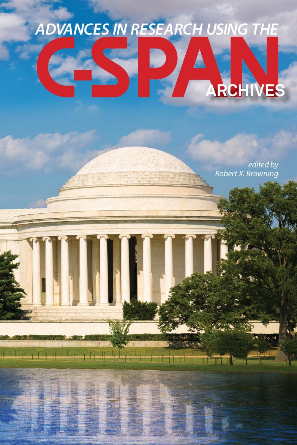 Big bigCover of Advances in Research Using the C-SPAN Archives