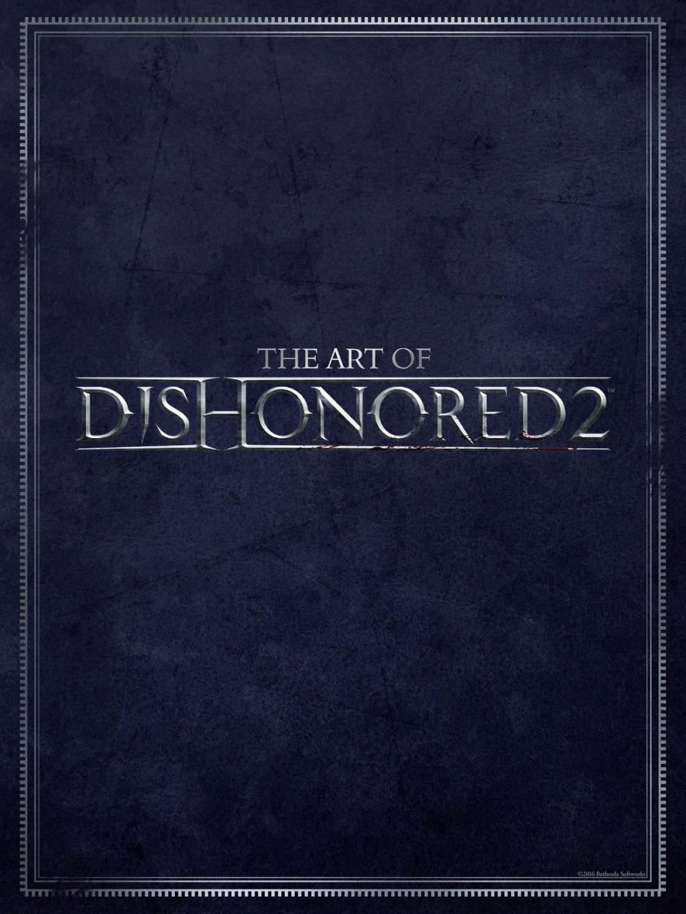 Big bigCover of The Art of Dishonored 2
