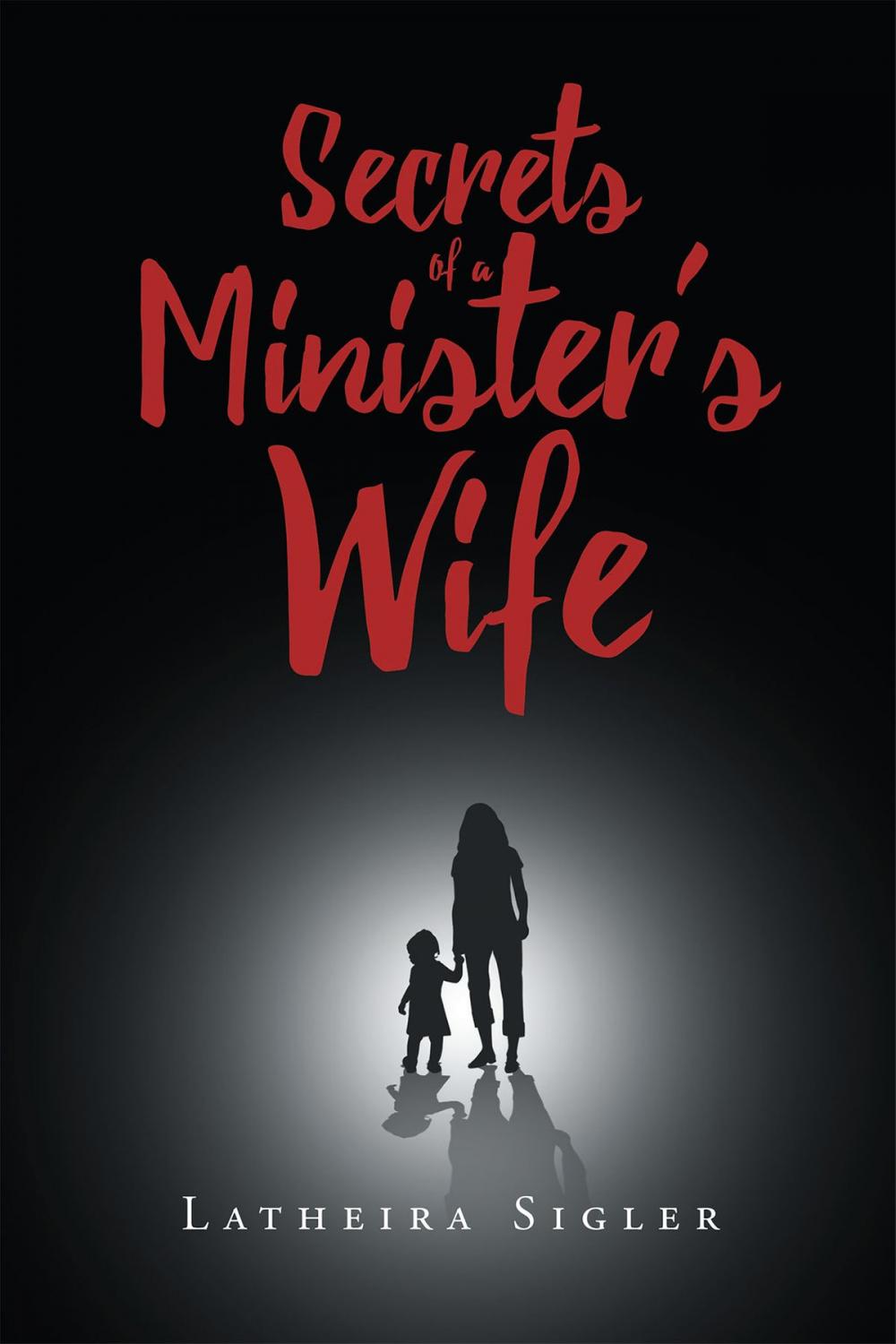 Big bigCover of Secrets Of A Minister's Wife