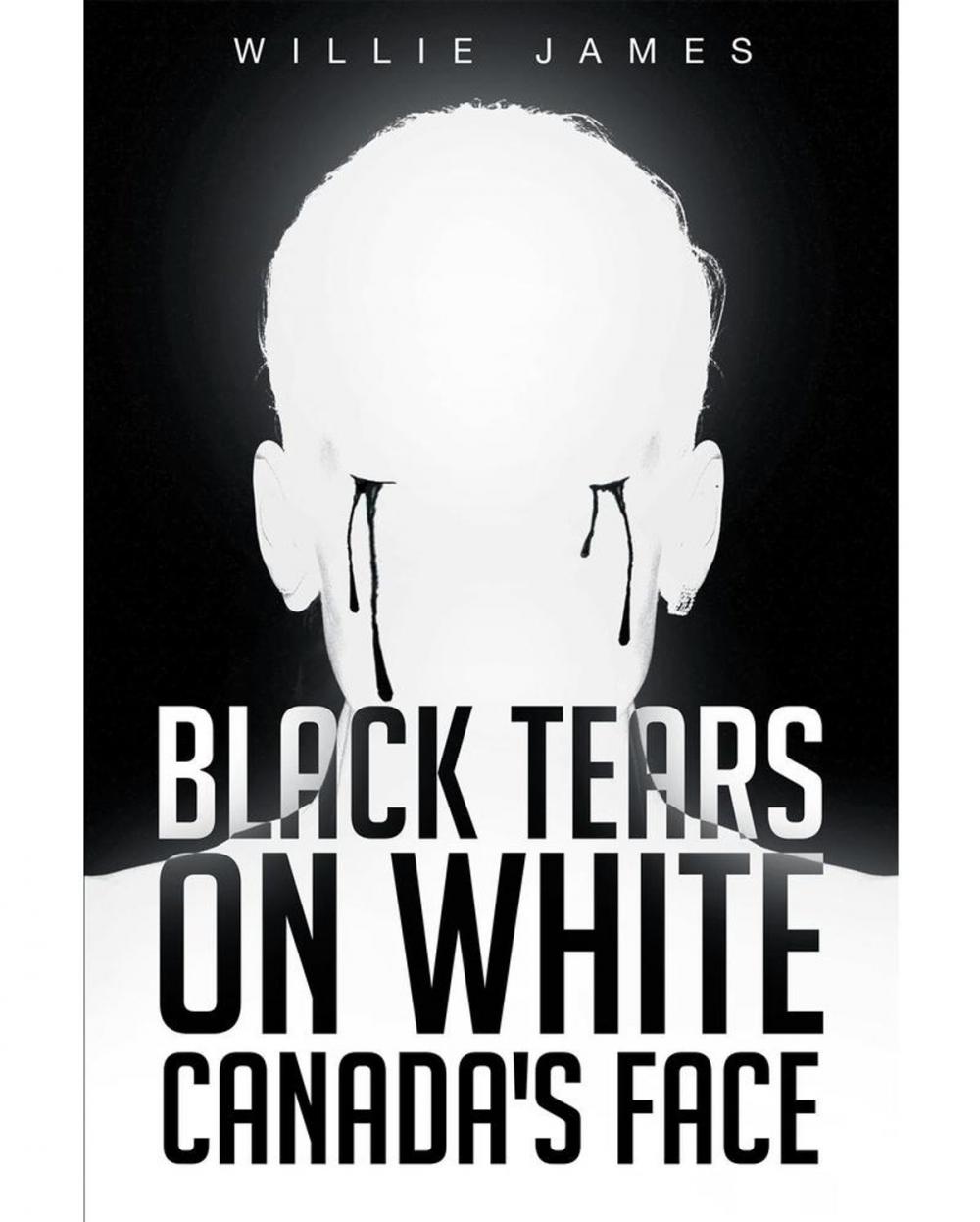 Big bigCover of Black Tears On White Canada's Face