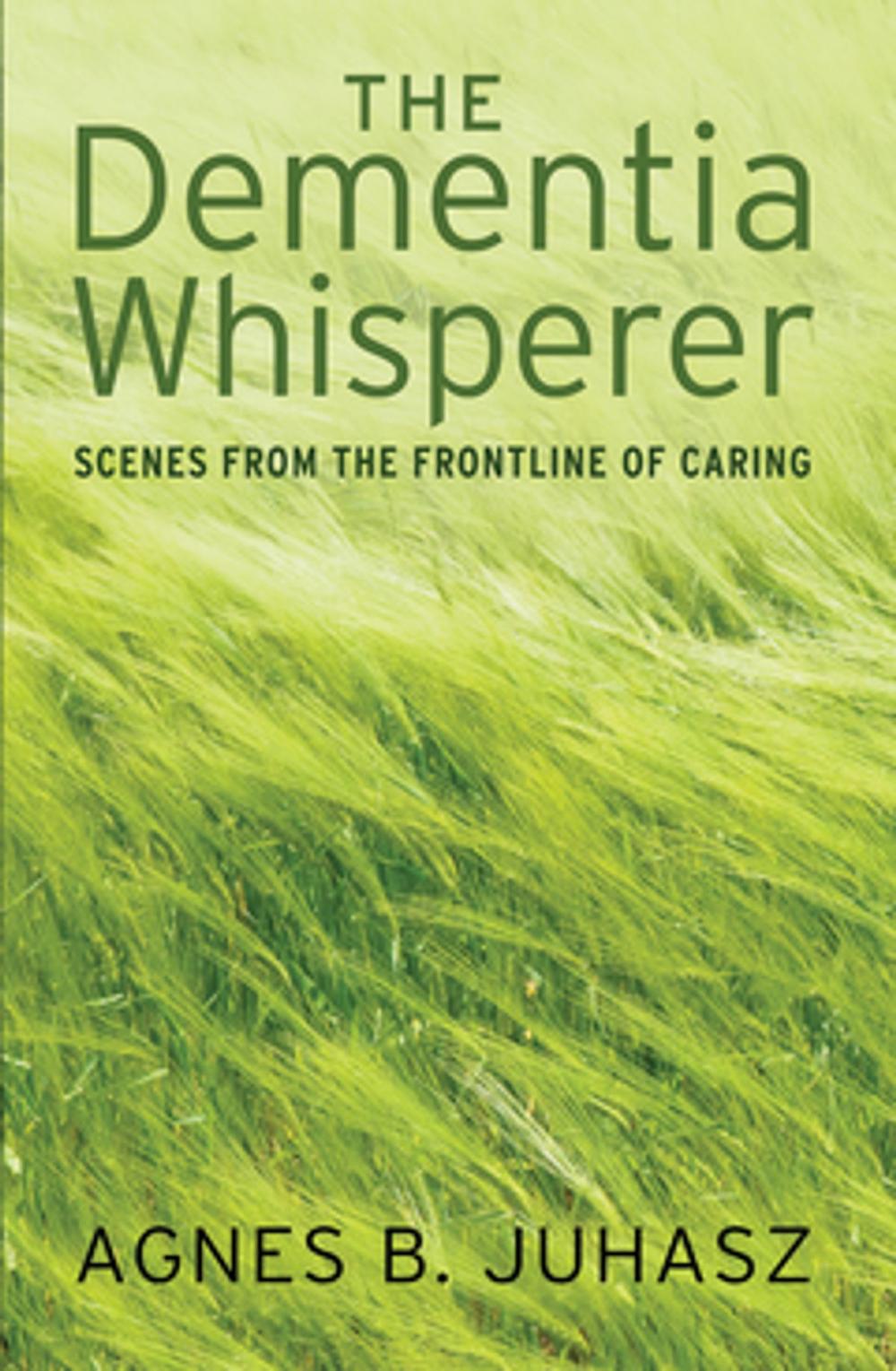 Big bigCover of The Dementia Whisperer