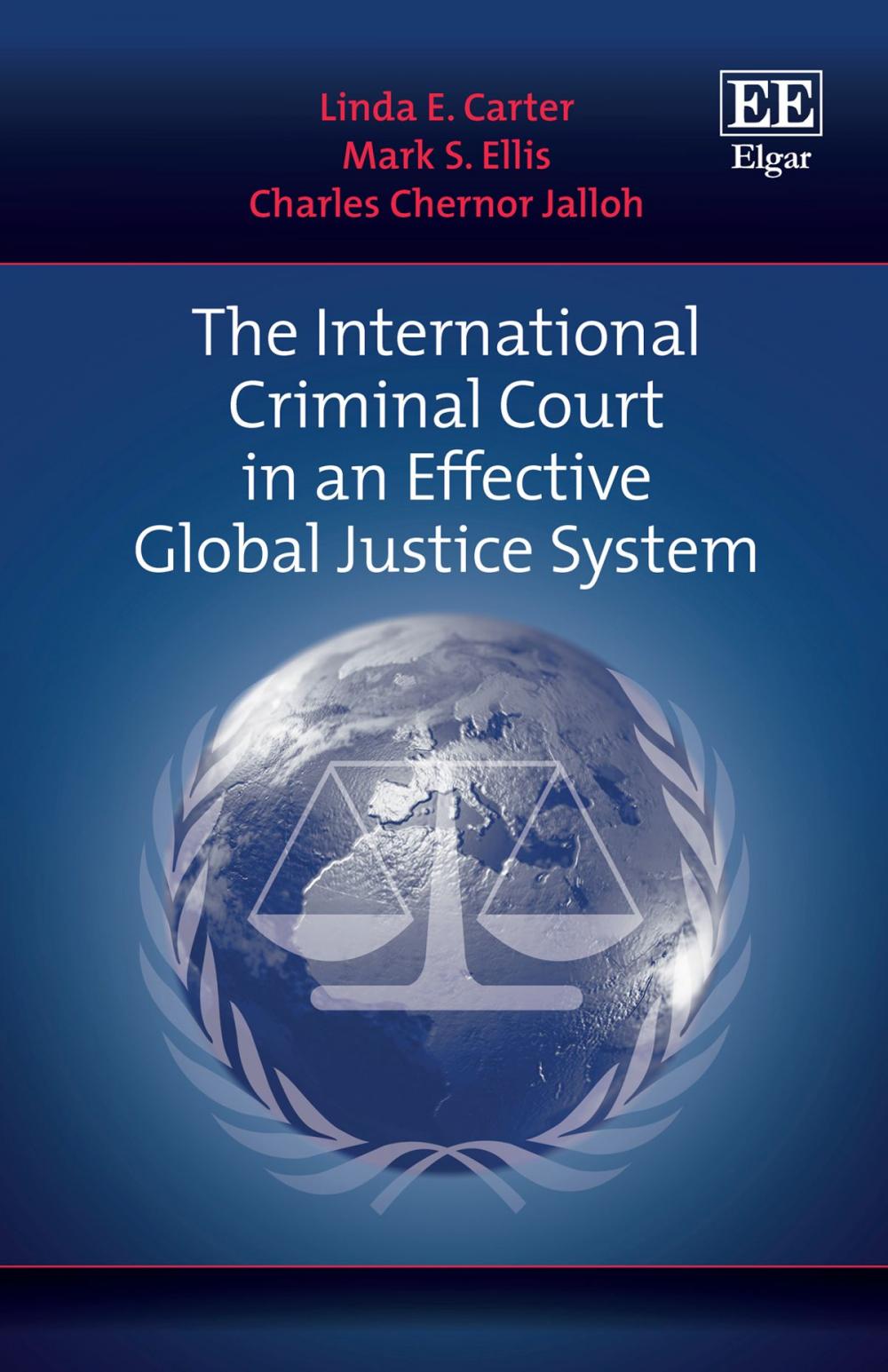 Big bigCover of The International Criminal Court in an Effective Global Justice System