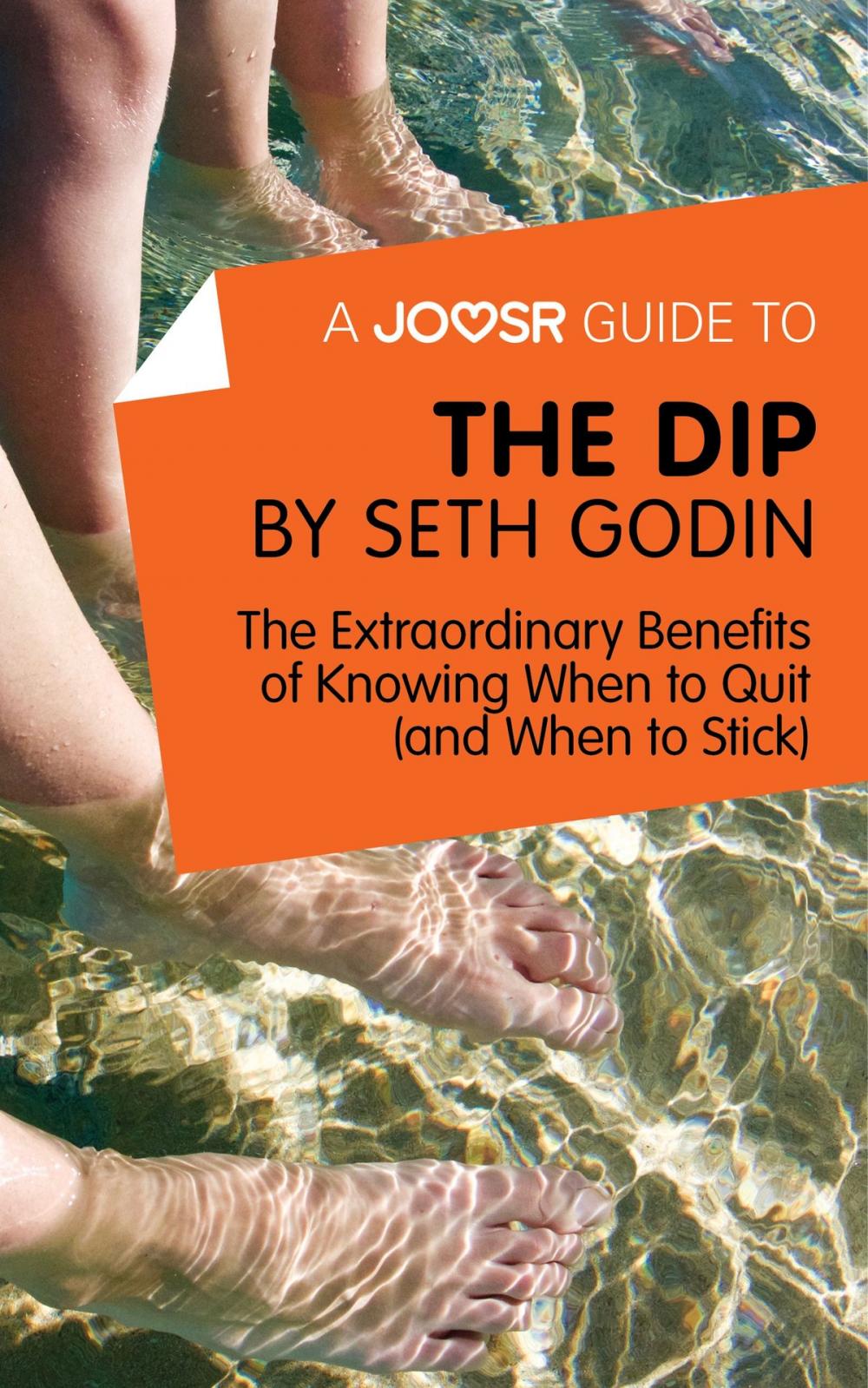 Big bigCover of A Joosr Guide to... The Dip by Seth Godin: The Extraordinary Benefits of Knowing When to Quit (and When to Stick)