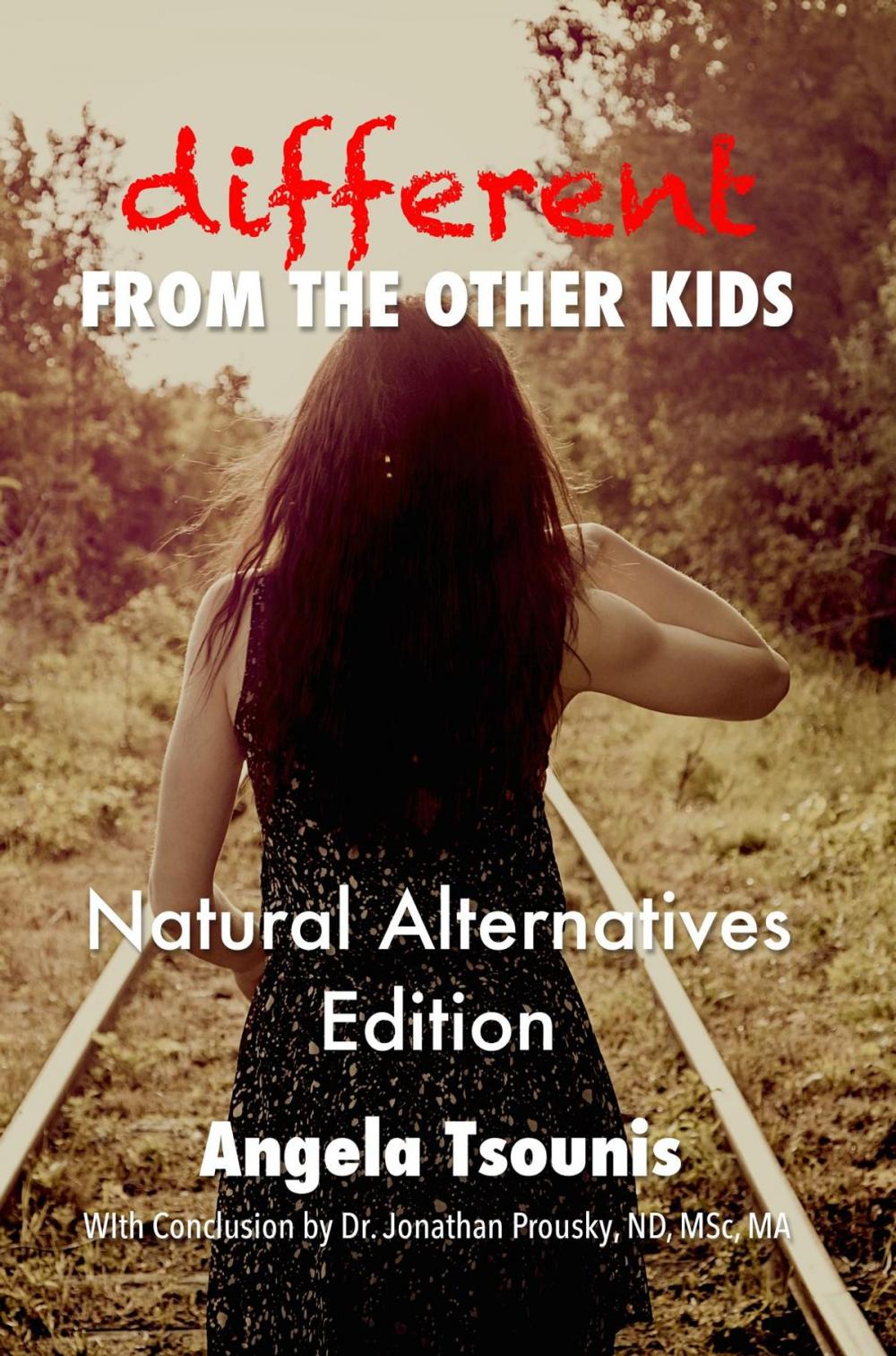 Big bigCover of Different From the Other Kids - Natural Alternatives Edition