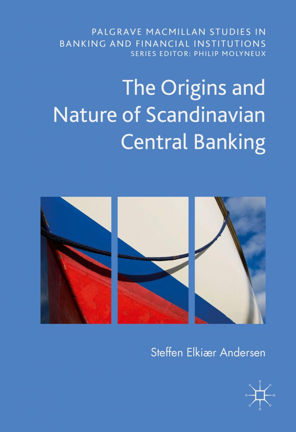 Big bigCover of The Origins and Nature of Scandinavian Central Banking