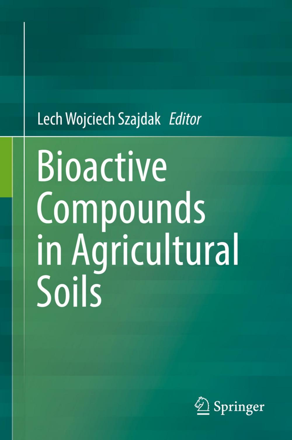Big bigCover of Bioactive Compounds in Agricultural Soils