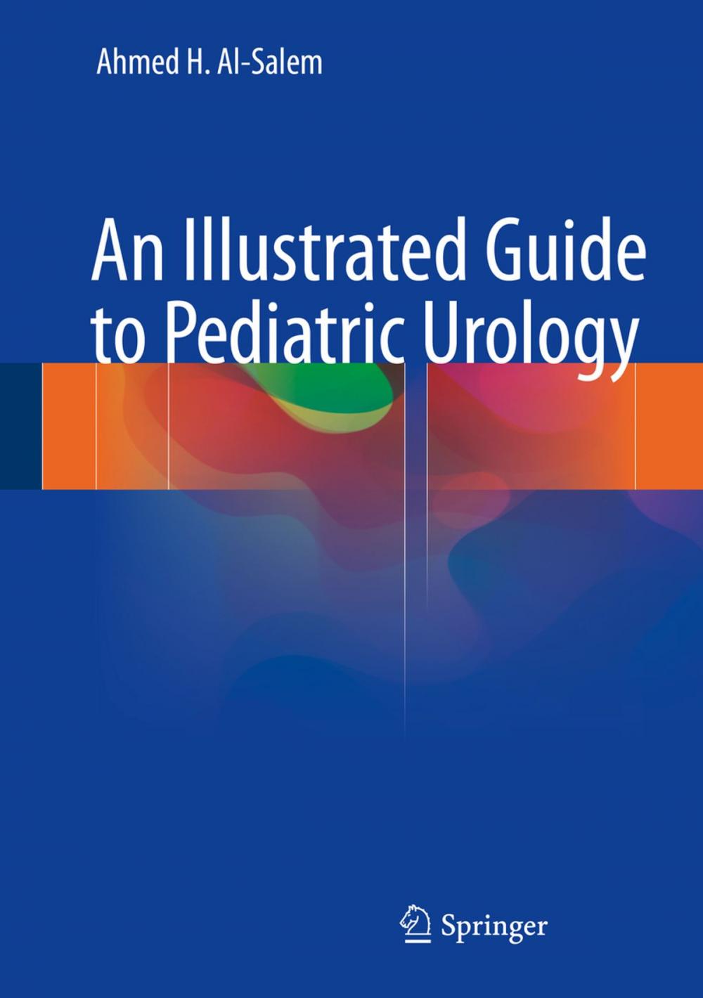 Big bigCover of An Illustrated Guide to Pediatric Urology