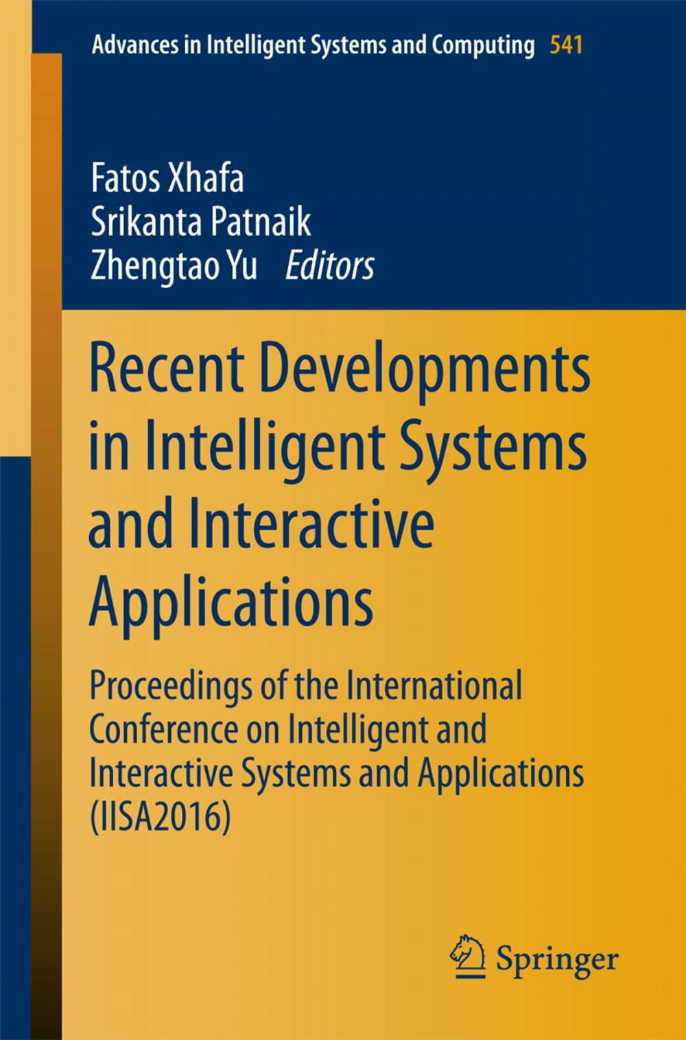Big bigCover of Recent Developments in Intelligent Systems and Interactive Applications