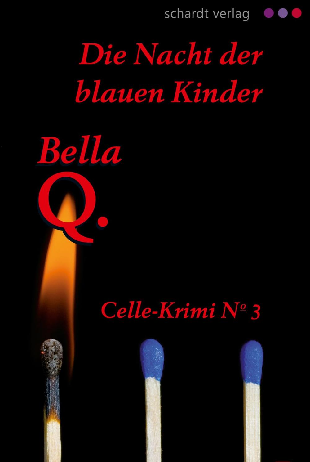 Big bigCover of Die Nacht der blauen Kinder: Celle-Krimi No. 3