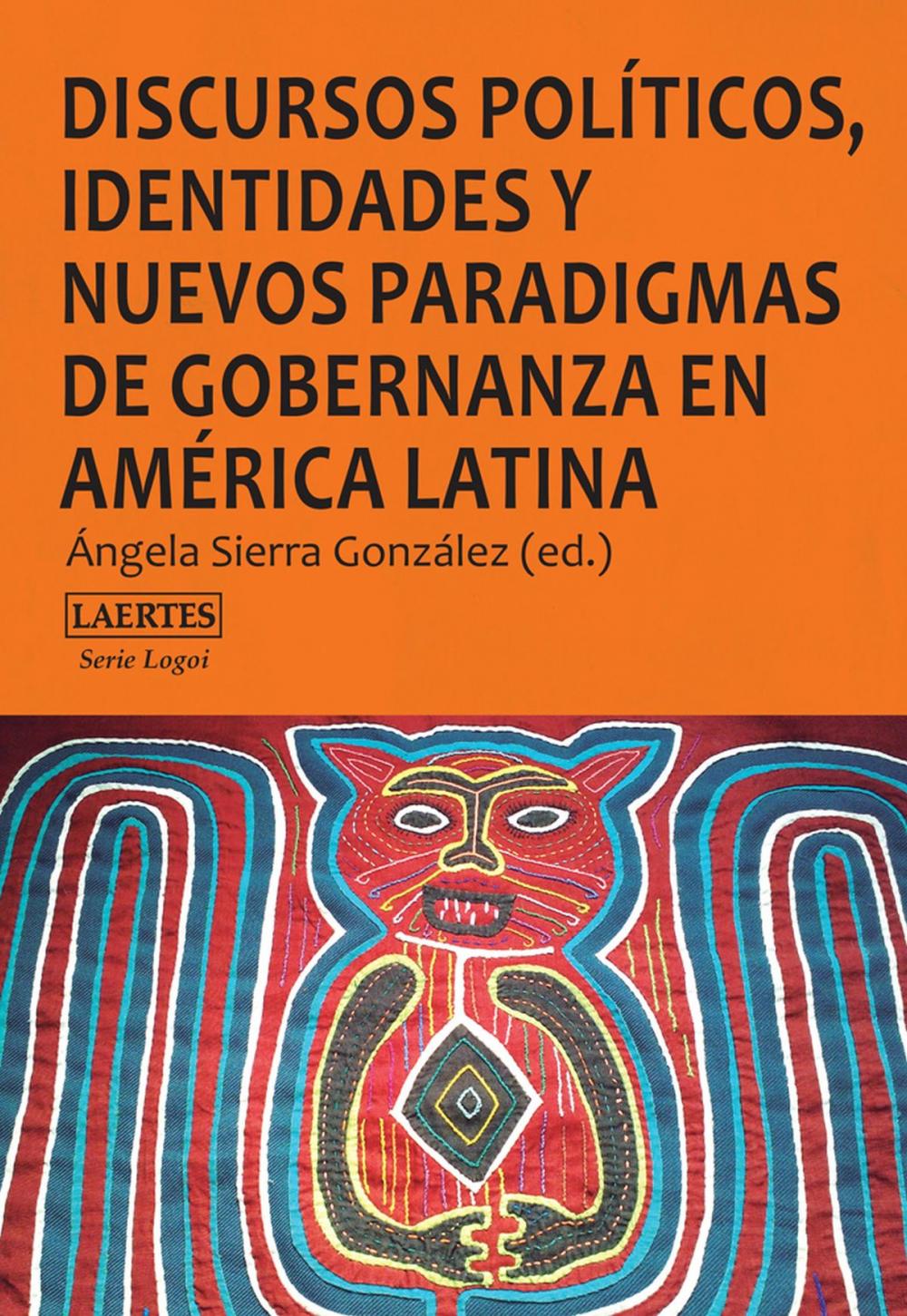 Big bigCover of Discursos políticos, identidades y nuevos paradigmas de gobernanza en América Latina